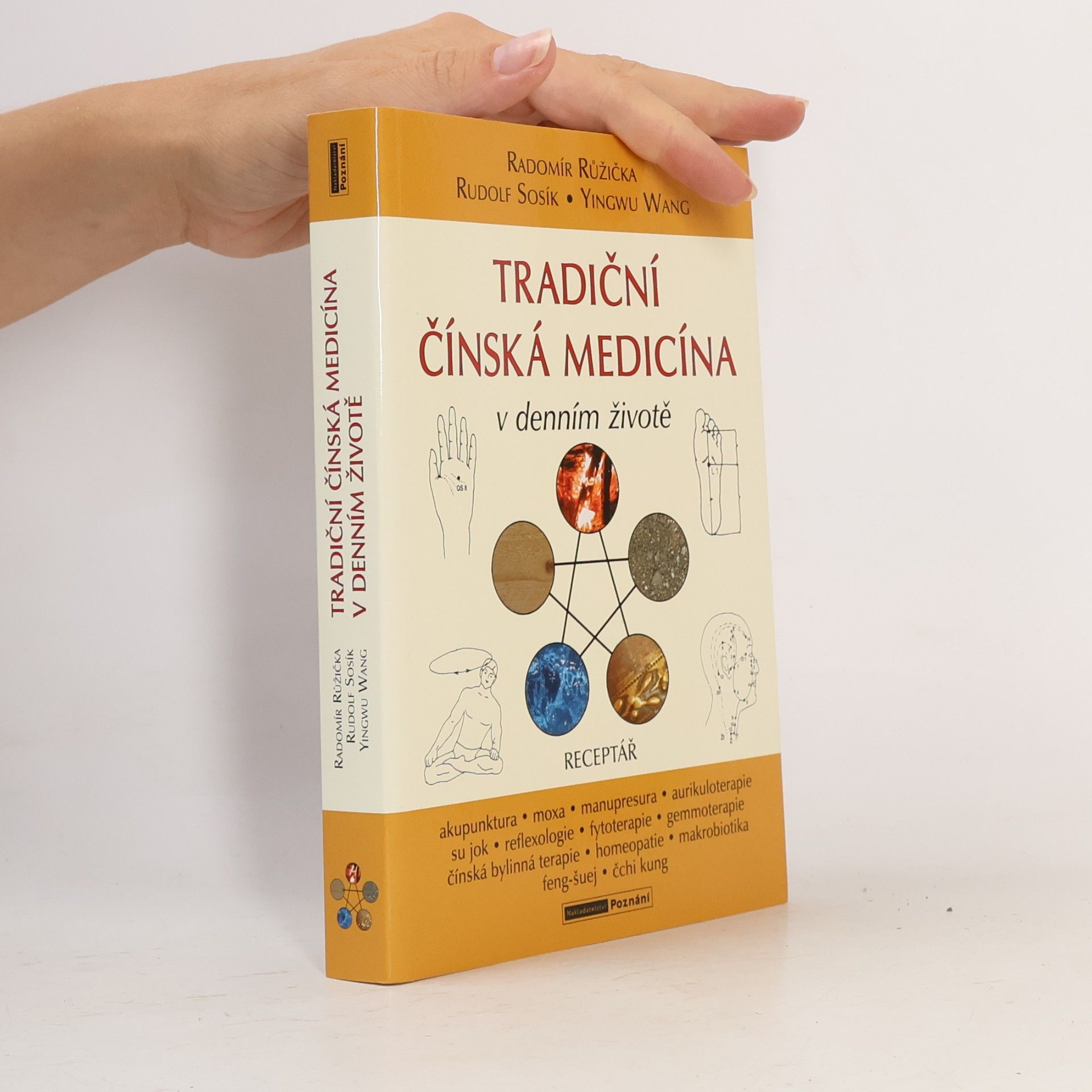 Yingwu Wang Tradiční čínská medicína v denním životě