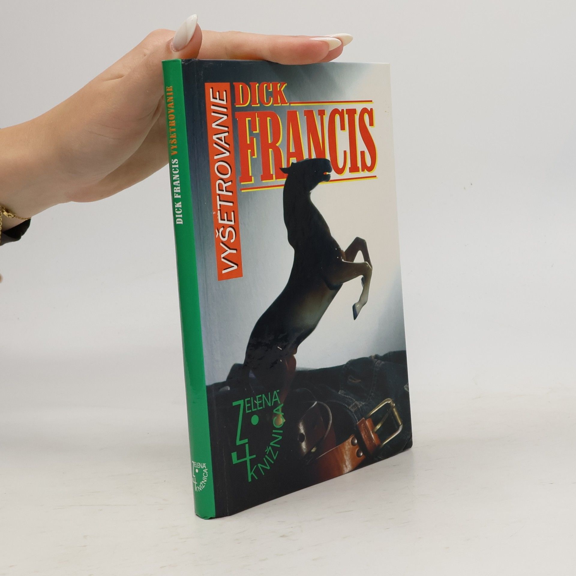 Dick Francis Vyšetrovanie