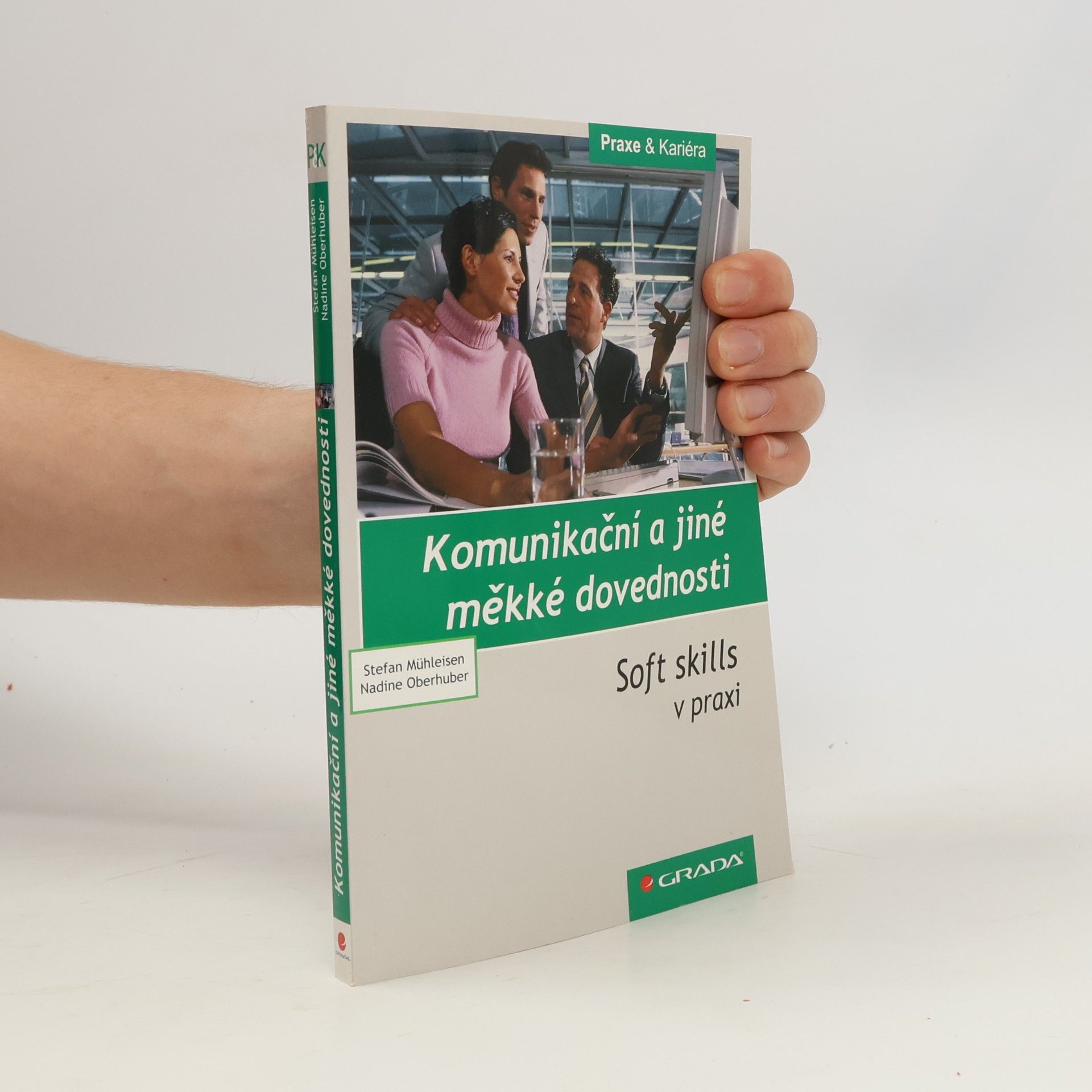 Komunikační a jiné měkké dovednosti: Soft skills v praxi