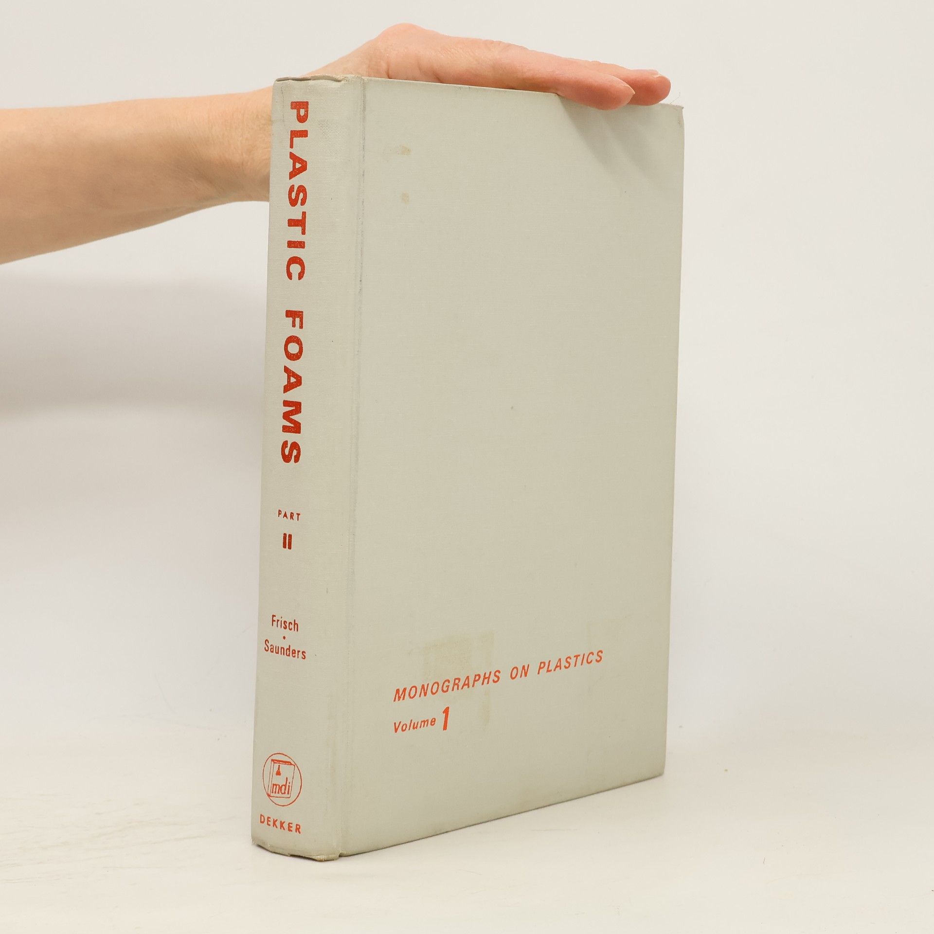 Autorenkollektiv Monographs on Plastics - 1: Plastic Foams. Part II