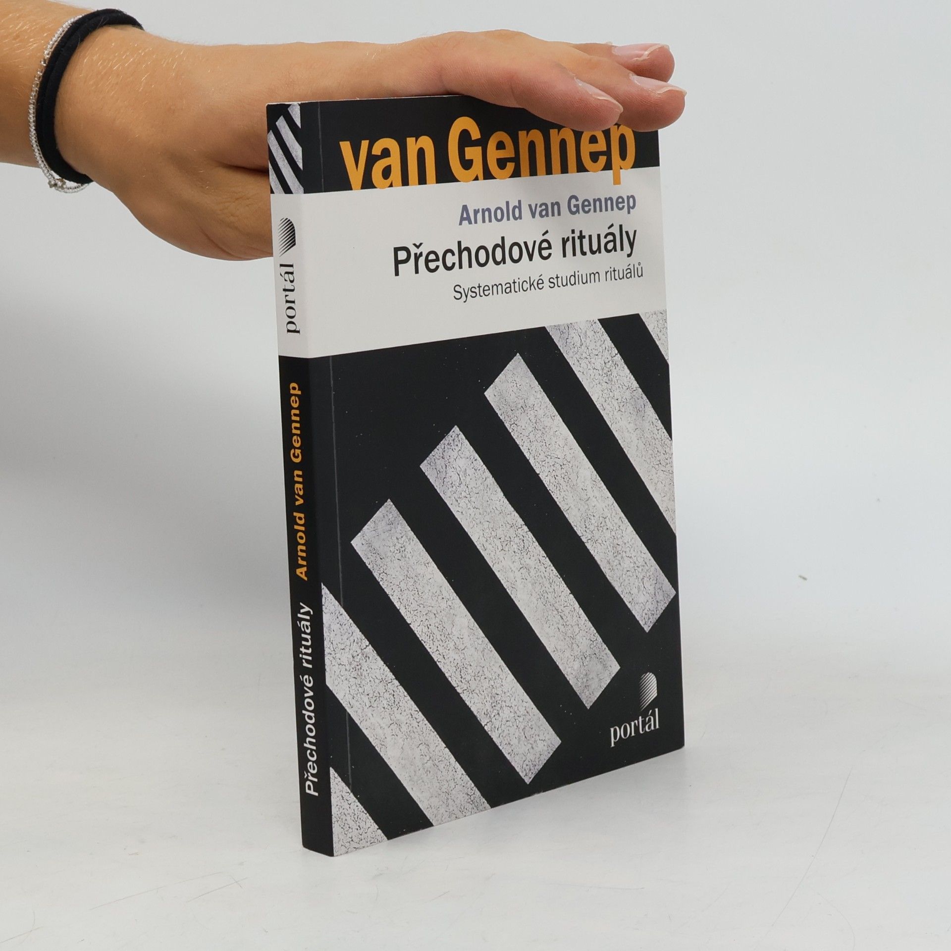 Arnold van Gennep Přechodové rituály. Systematické studium rituálů