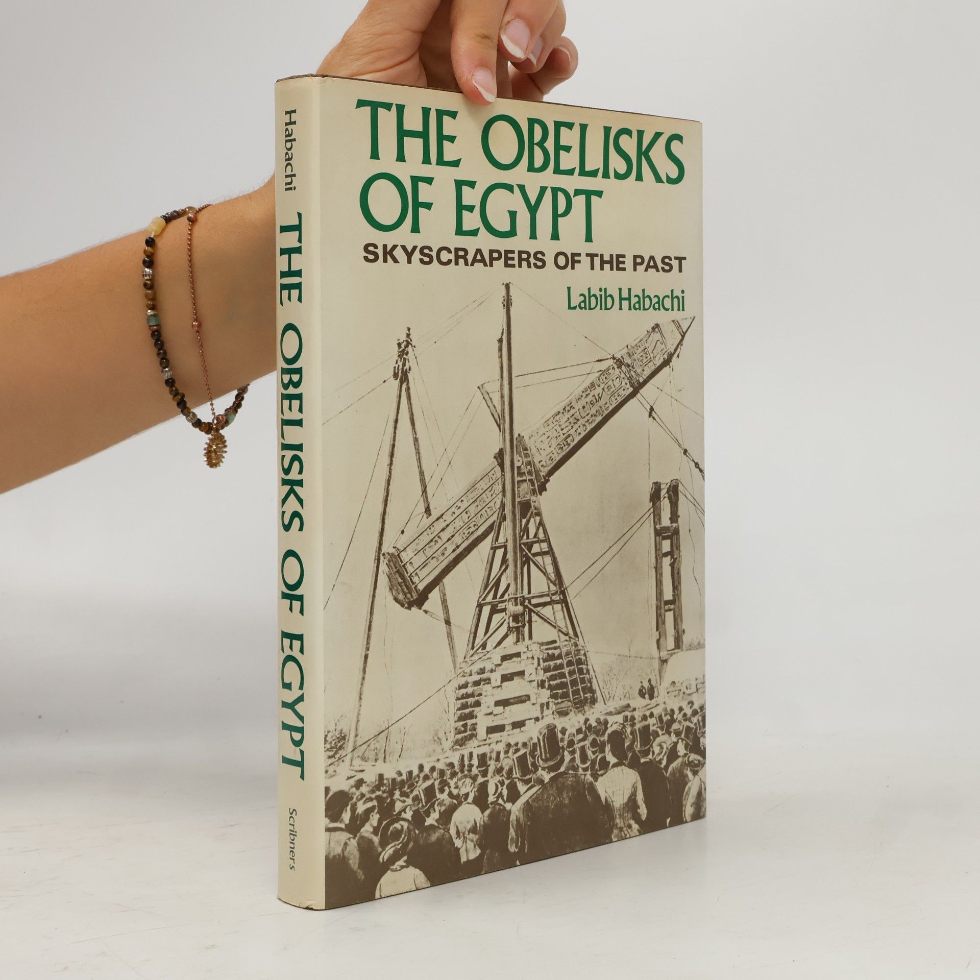 Labib Habachi The Obelisks of Egypt