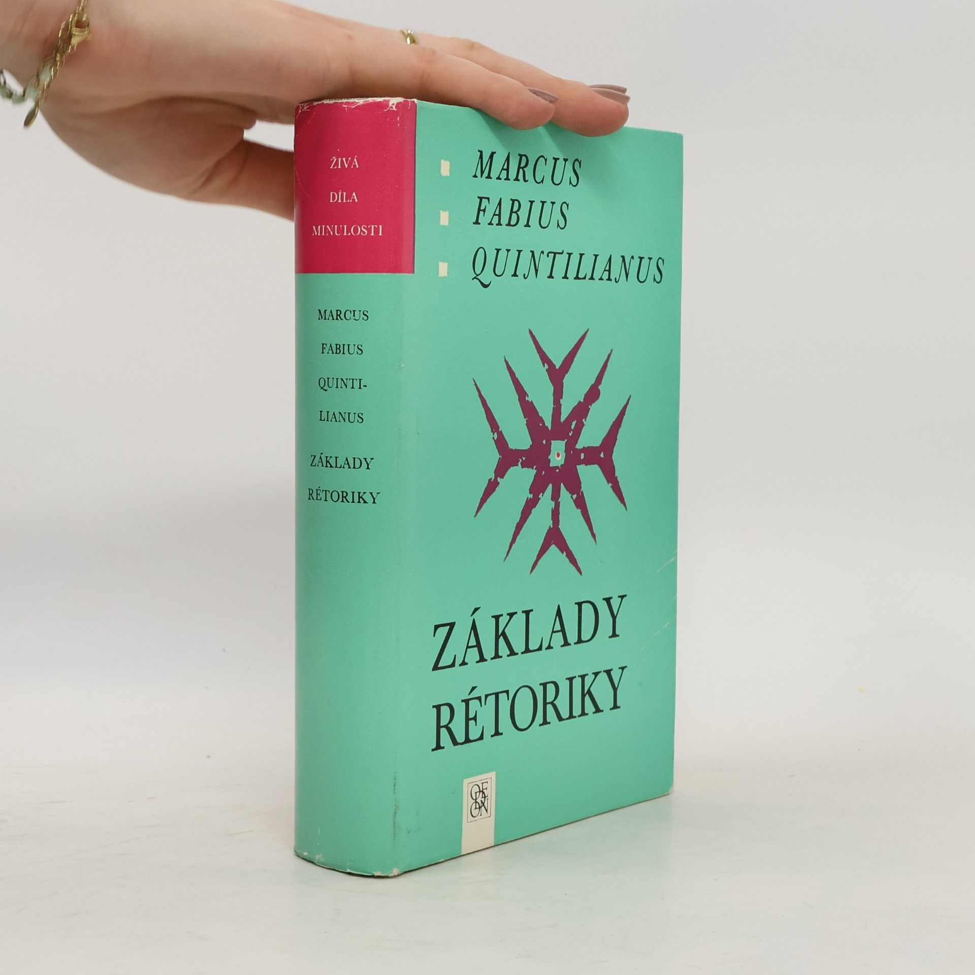 Marcus Fabius Quintilianus Základy rétoriky