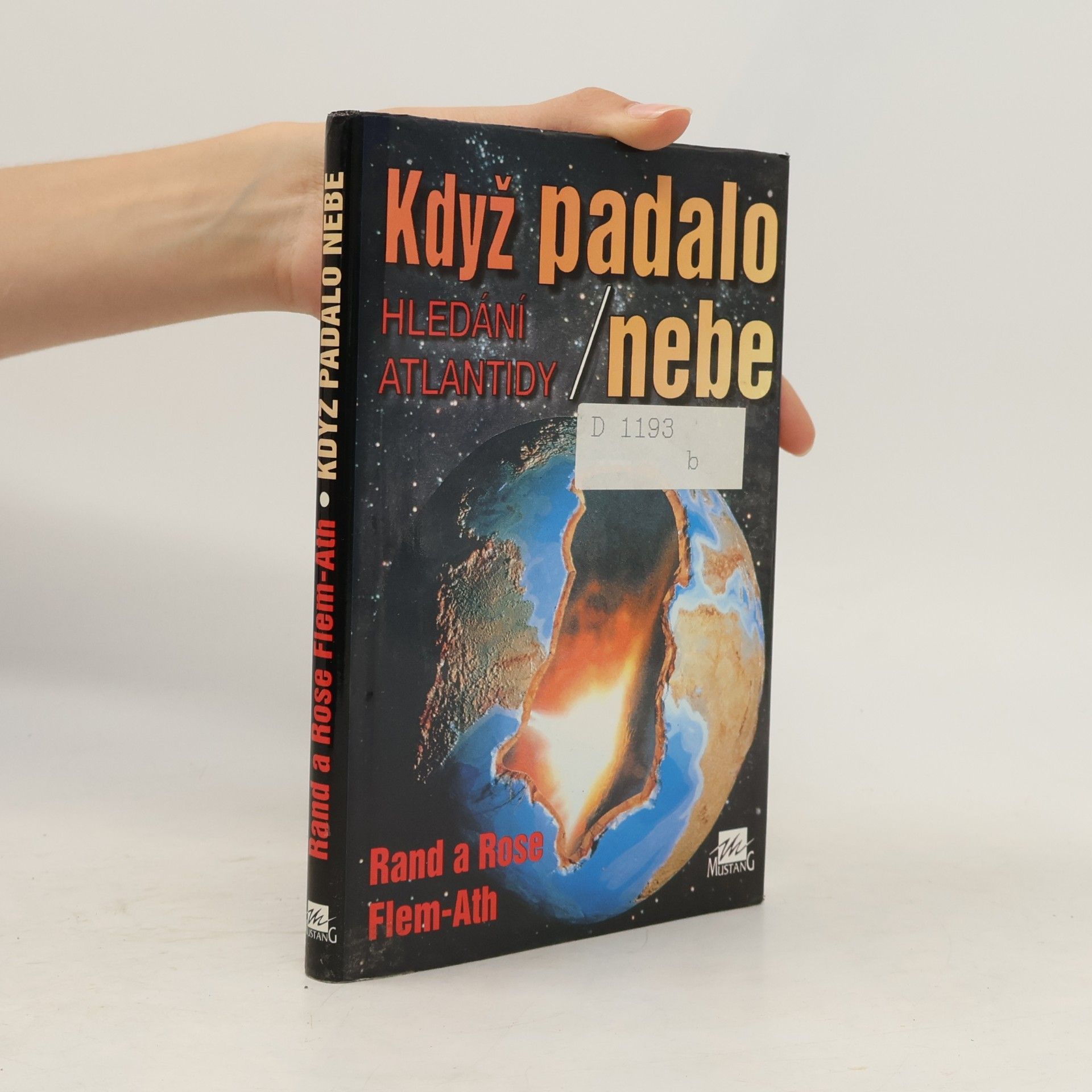 Rand Flem Ath Když padalo nebe. Hledání Atlantidy.