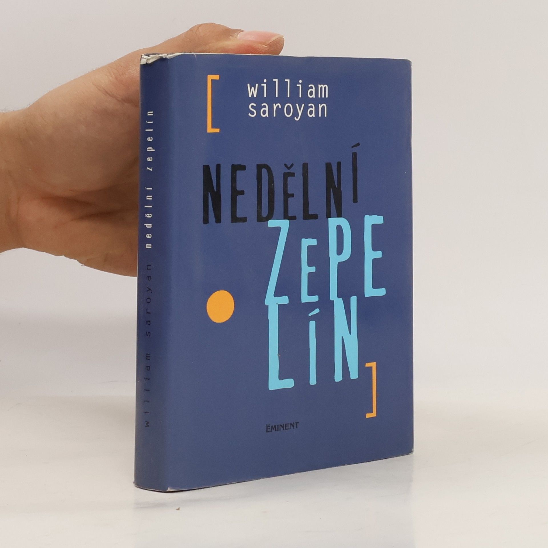 William Saroyan Nedělní zepelín