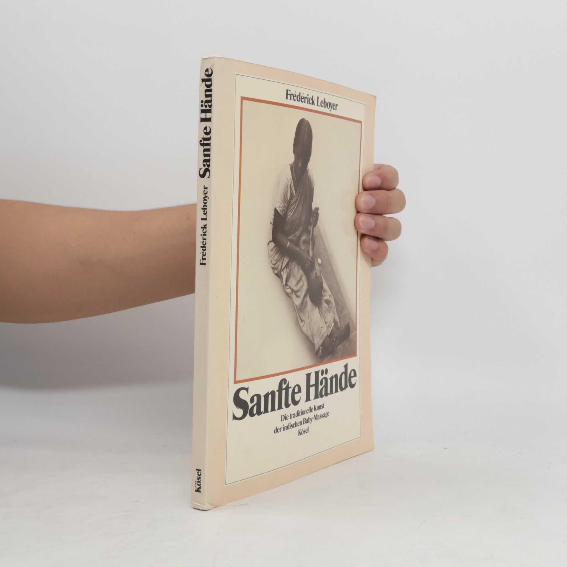 Frédérick Leboyer Sanfte Hände