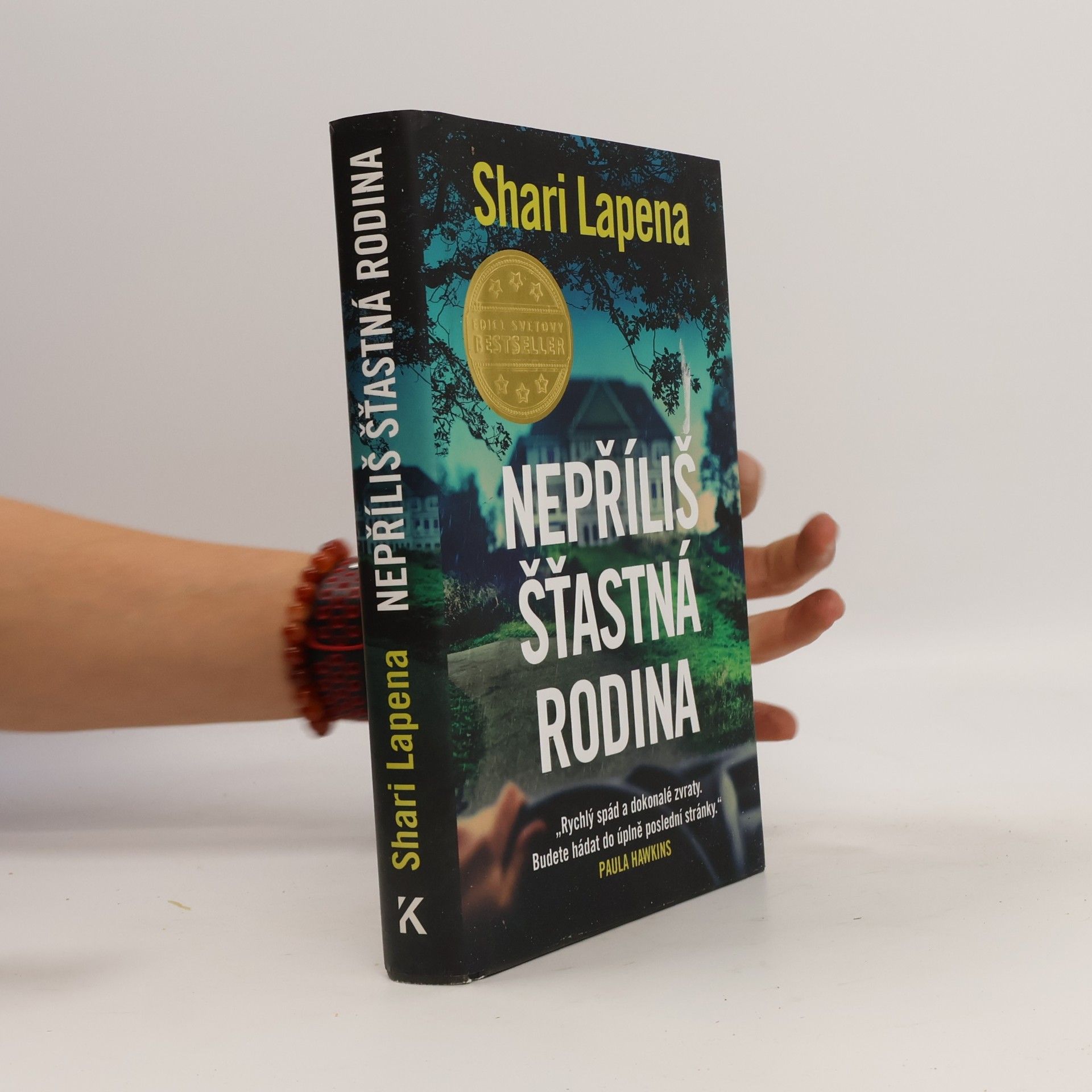 Shari Lapena Nepříliš šťastná rodina