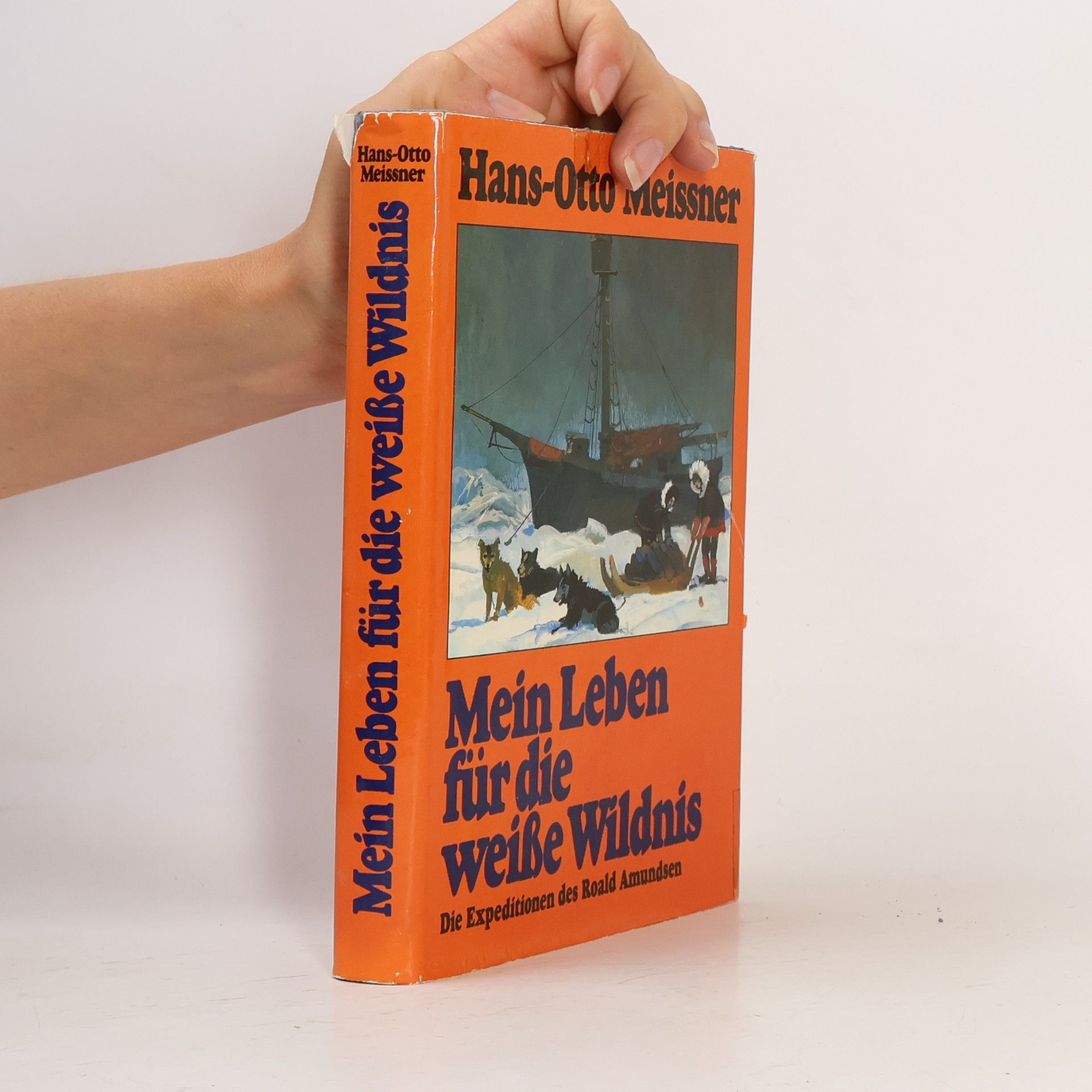 Hans-Otto Meissner Mein Leben für die weiße Wildnis
