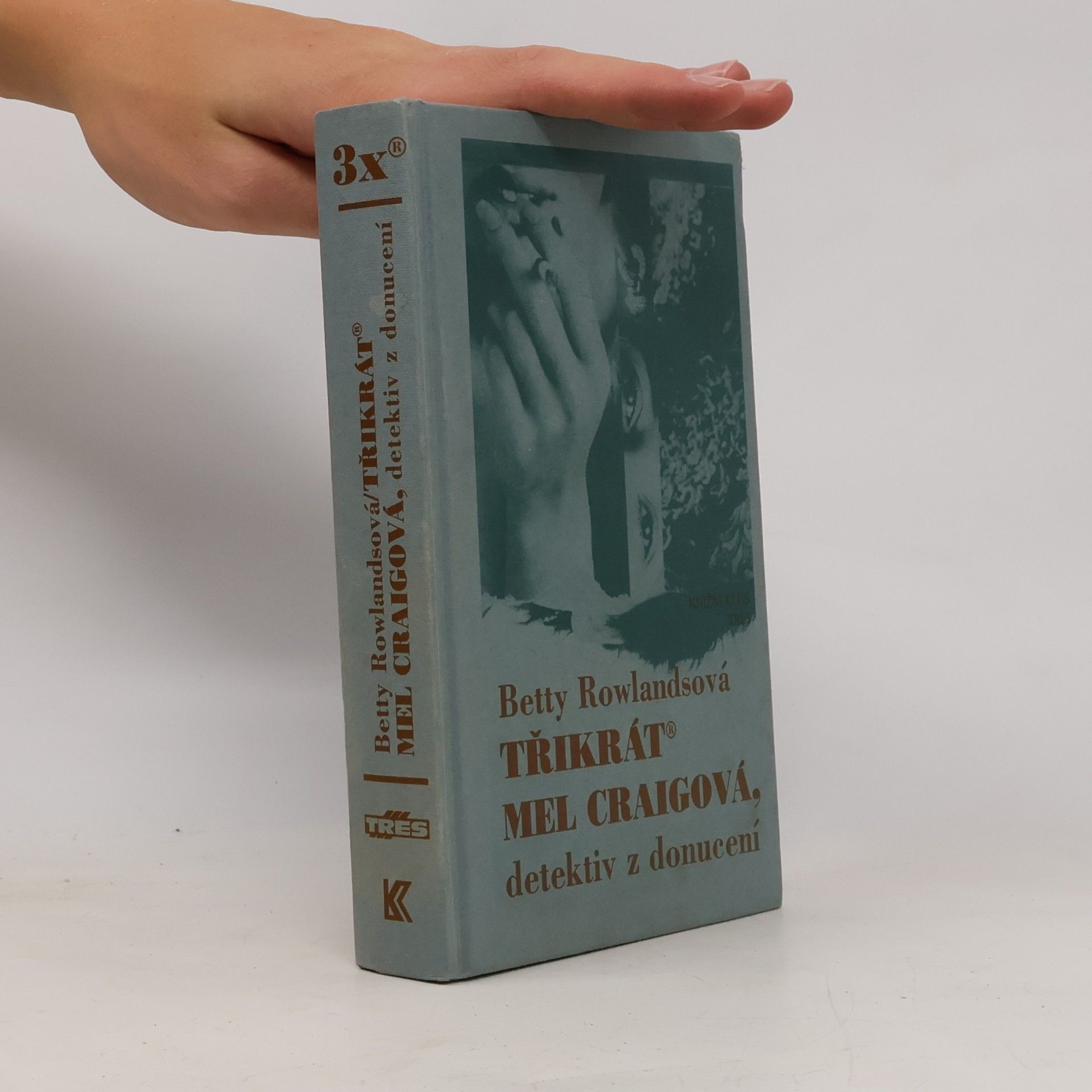Betty Rowlands Třikrát Mel Craigová, detektiv z donucení