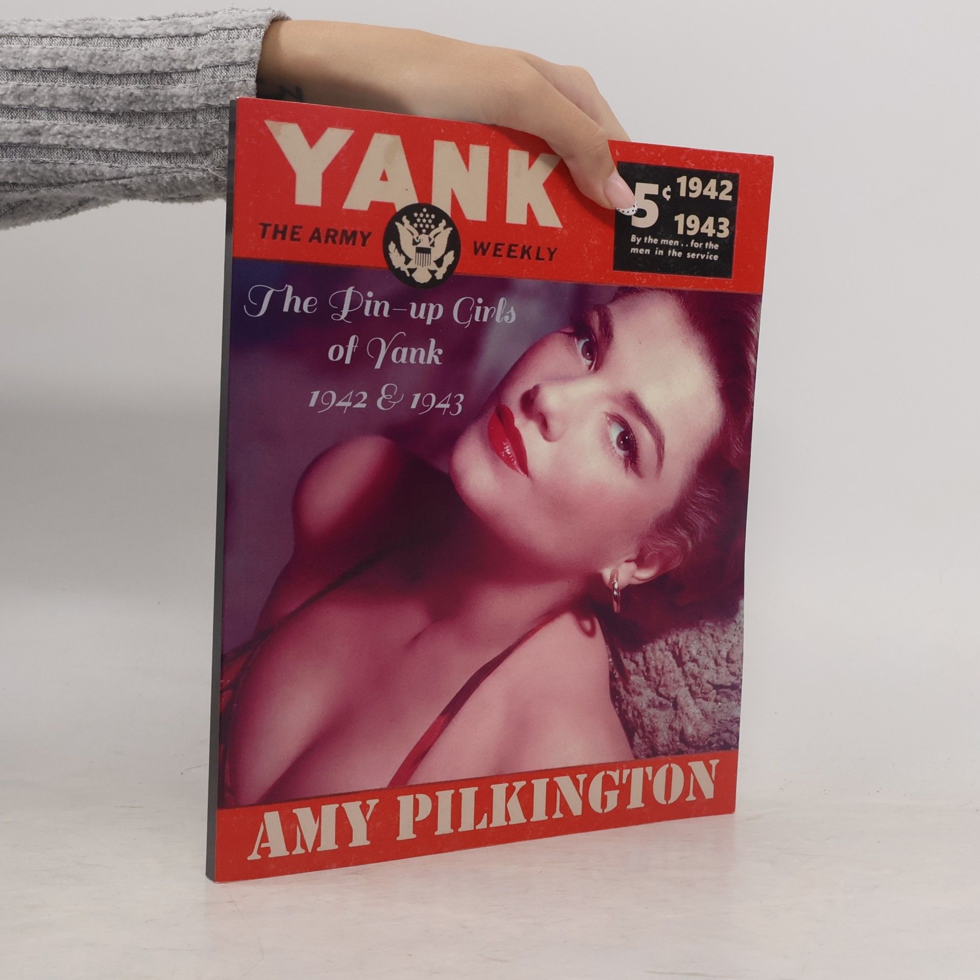 Amy Dodd Pilkington The Pin-up Girls of Yank, The Army Weekly