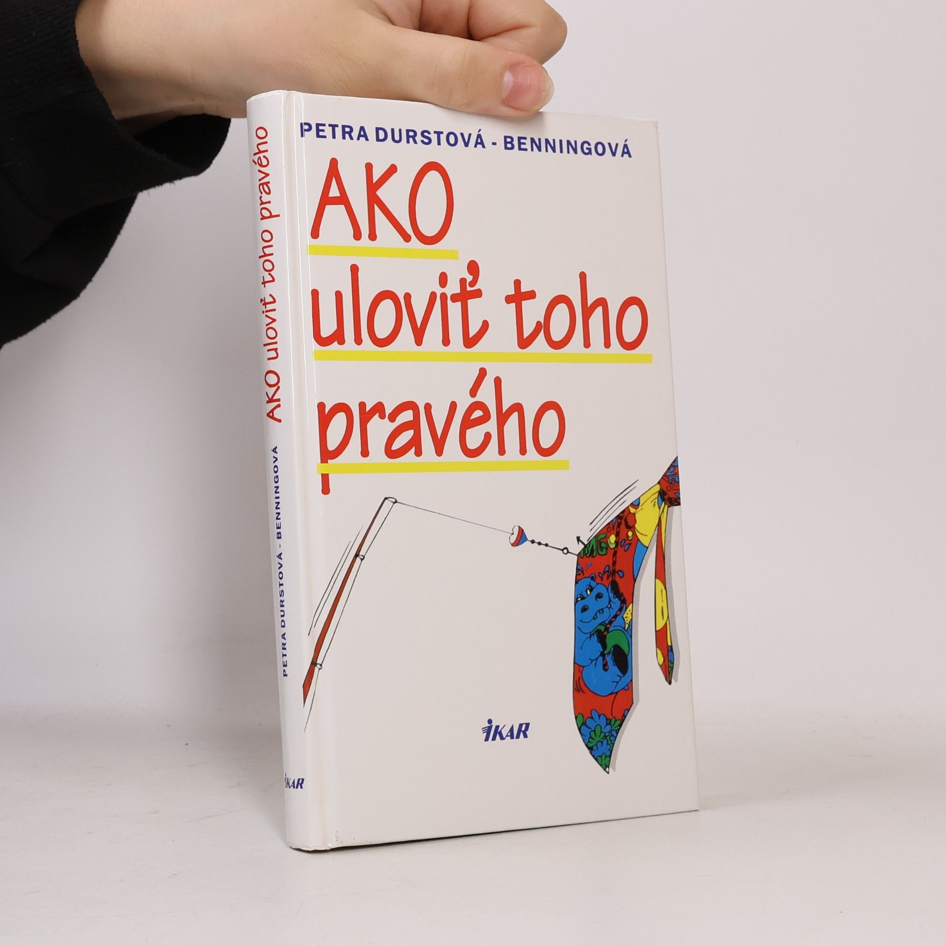 Ako uloviť toho pravého