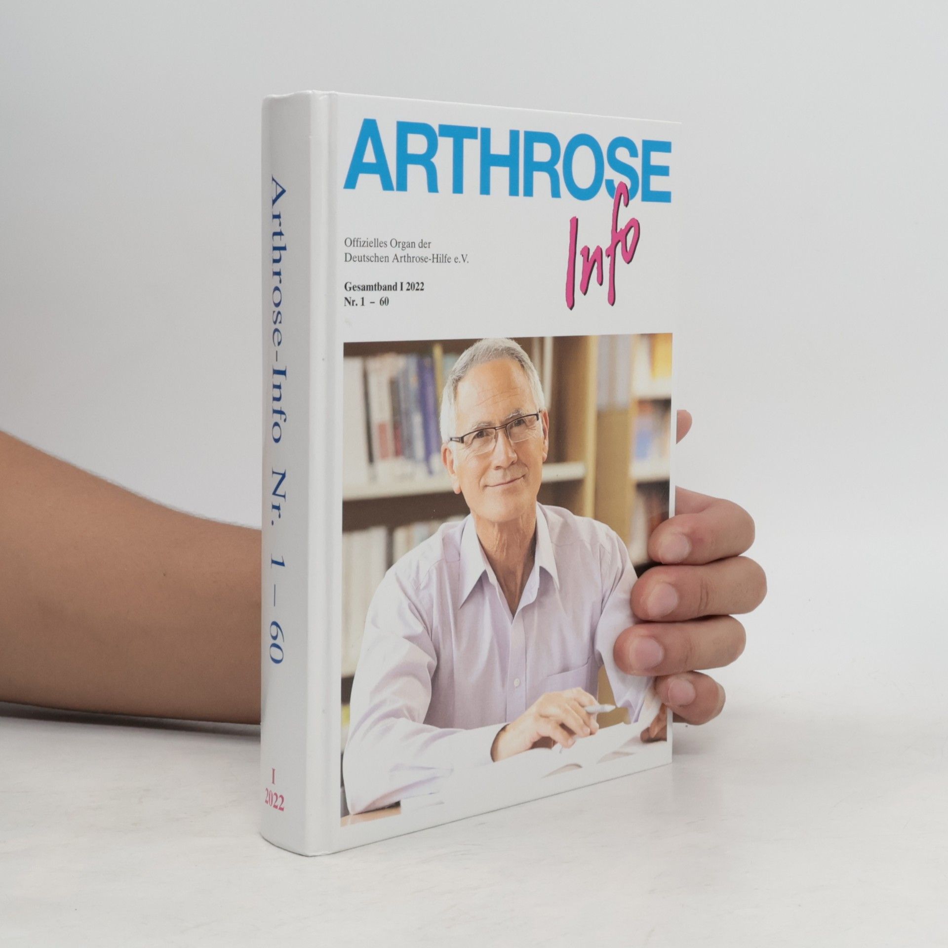 Autorenkollektiv Arthrose Info Nr. 1-60