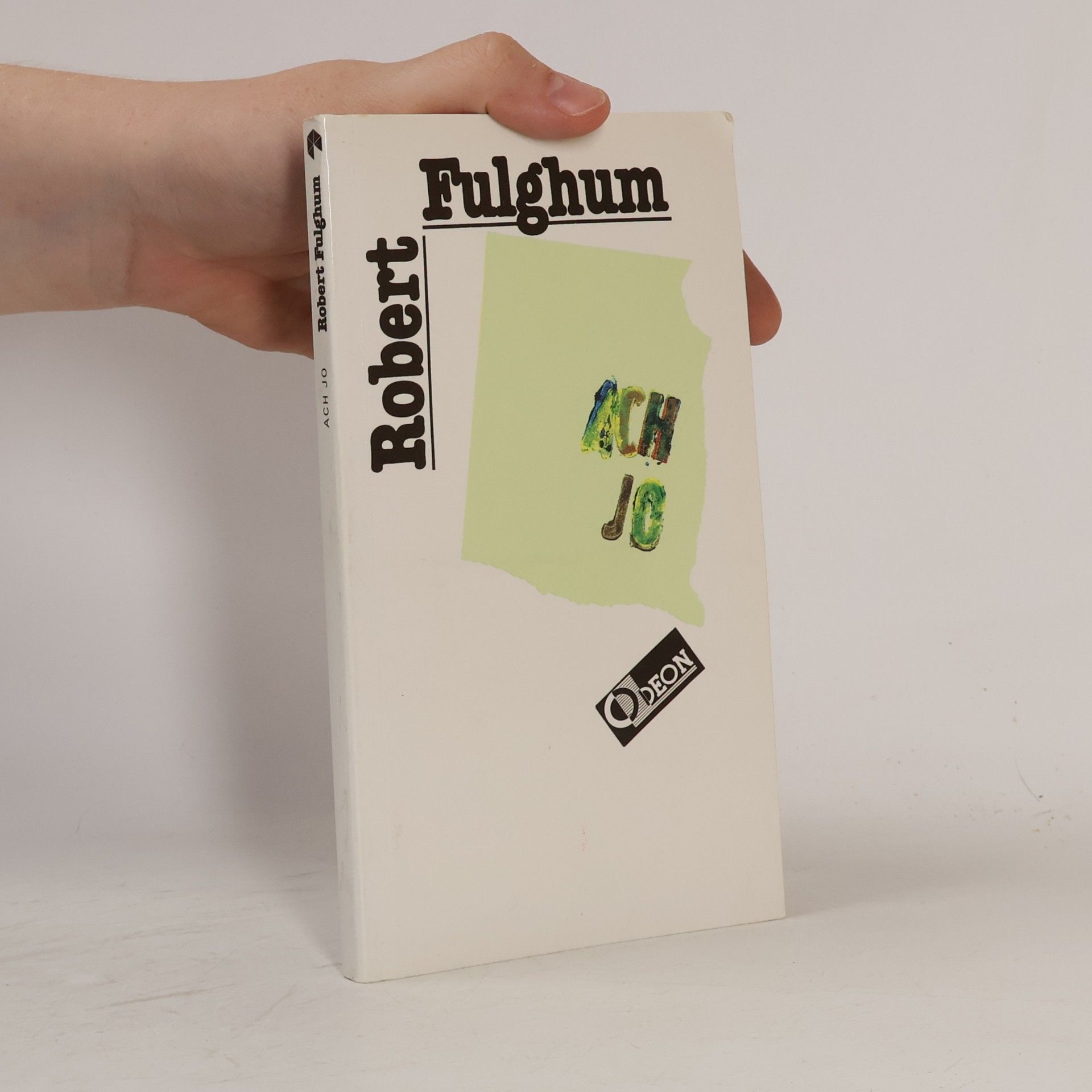 Robert Fulghum Ach jo