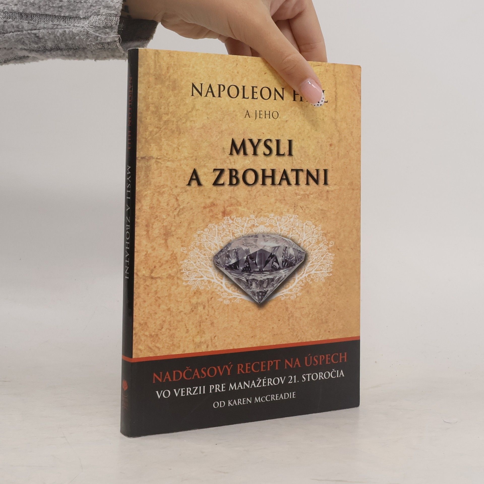 Karen McCreadie Napoleon Hill a jeho Mysli a zbohatni