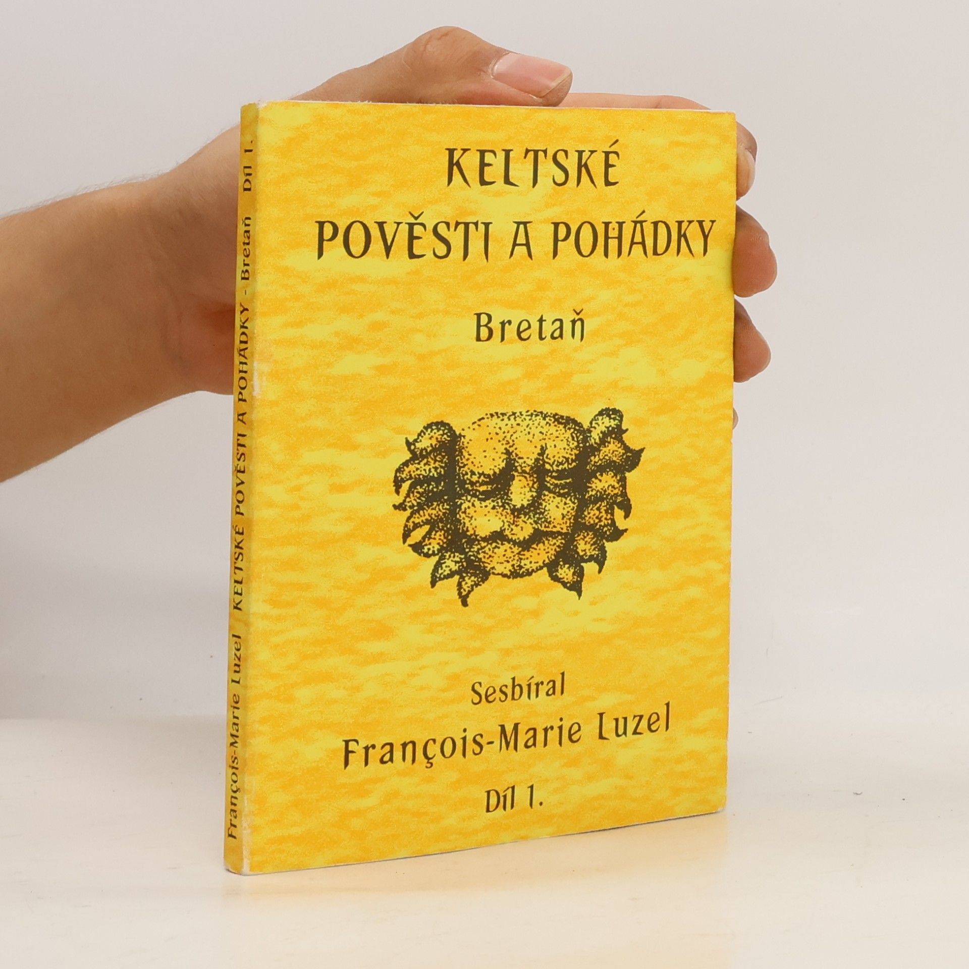 Francois Marie Luzel Keltské pověsti a pohádky – Bretaň. Díl 1