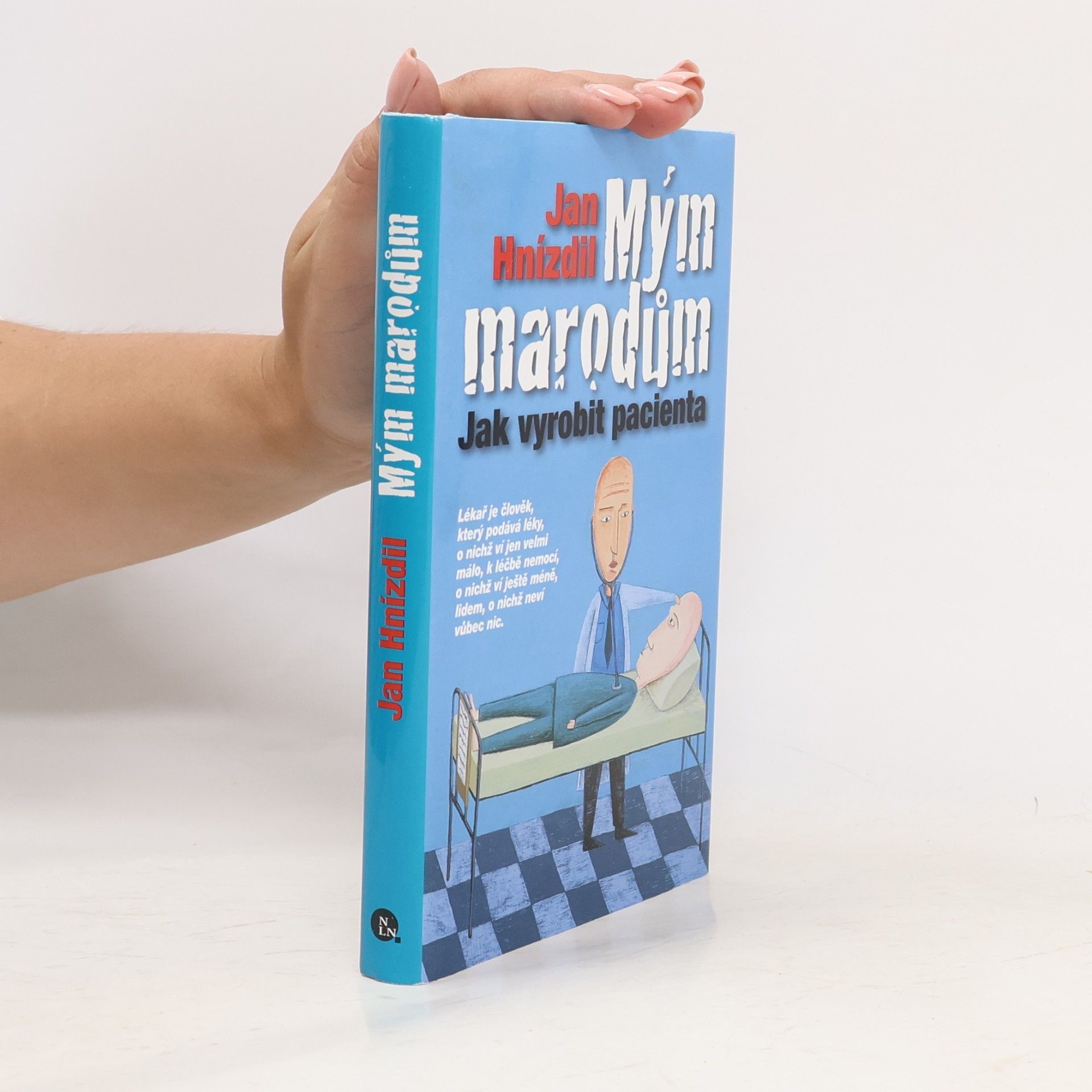 Jan Hnízdil Mým marodům