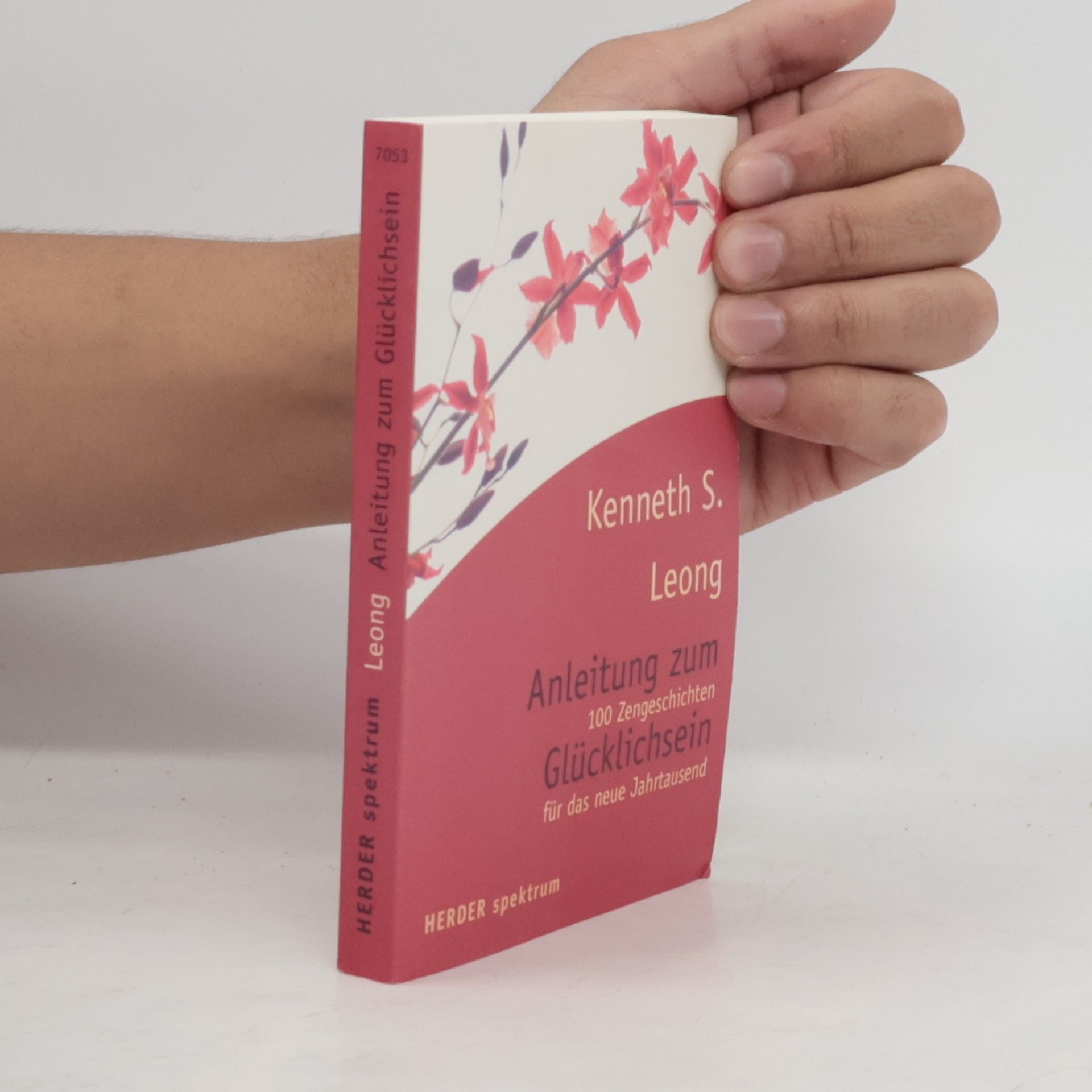 Kenneth S. Leong Anleitung zum Glücklichsein