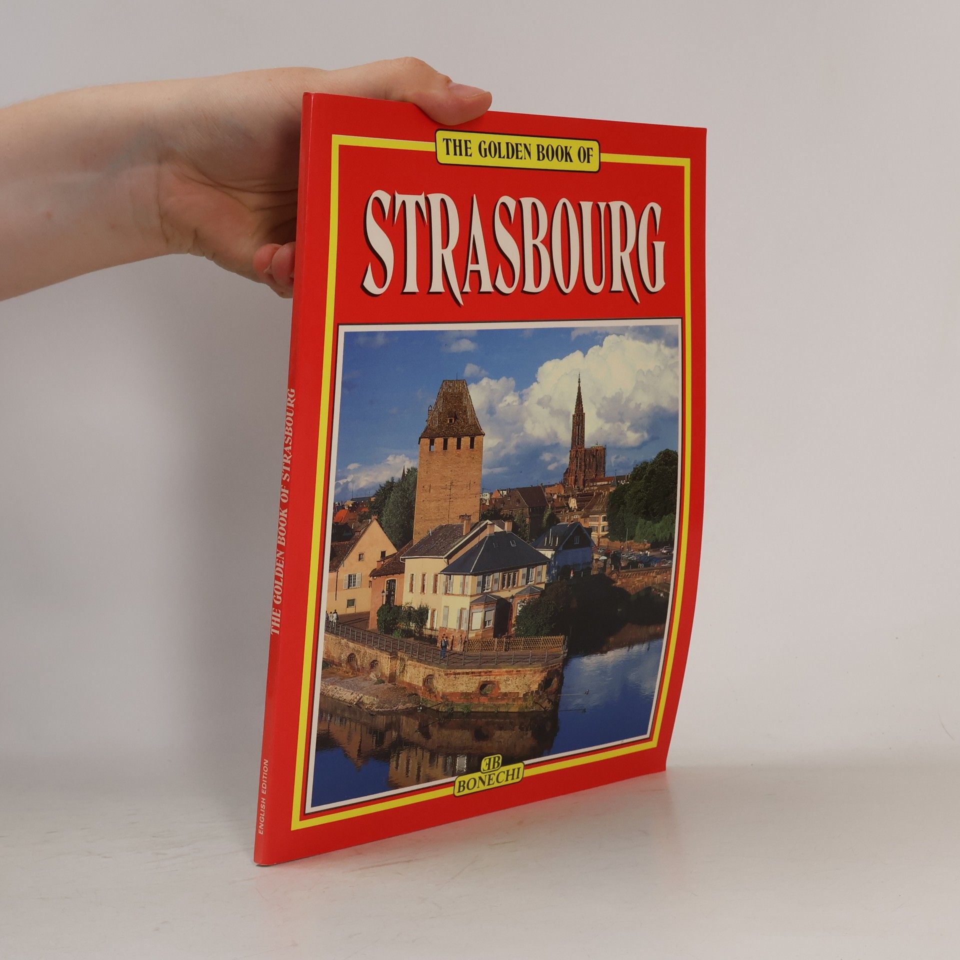 Annamaria Giusti Golden Book of Strasbourg - English Edition