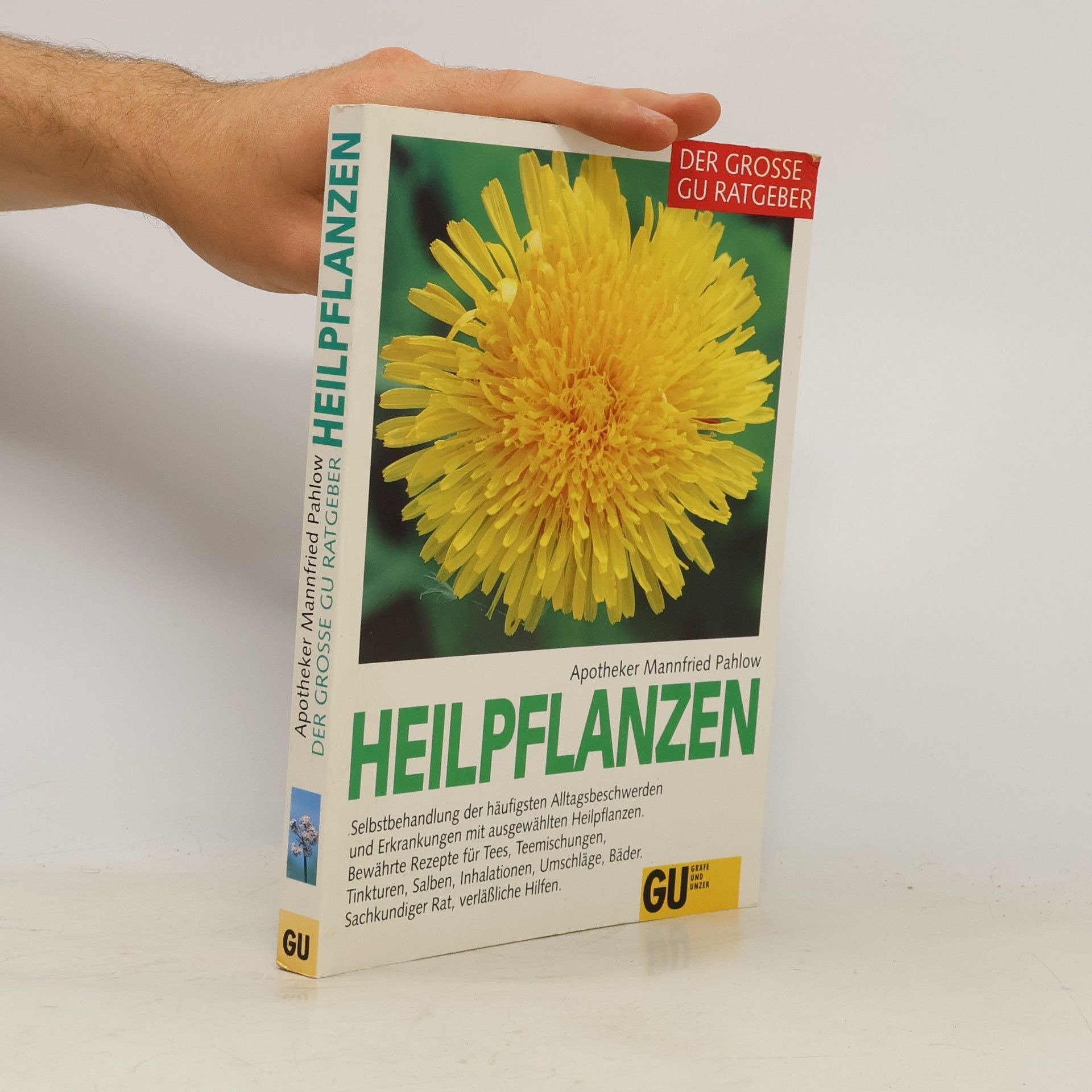 Mannfried Pahlow Der grosse GU-Ratgeber Heilpflanzen