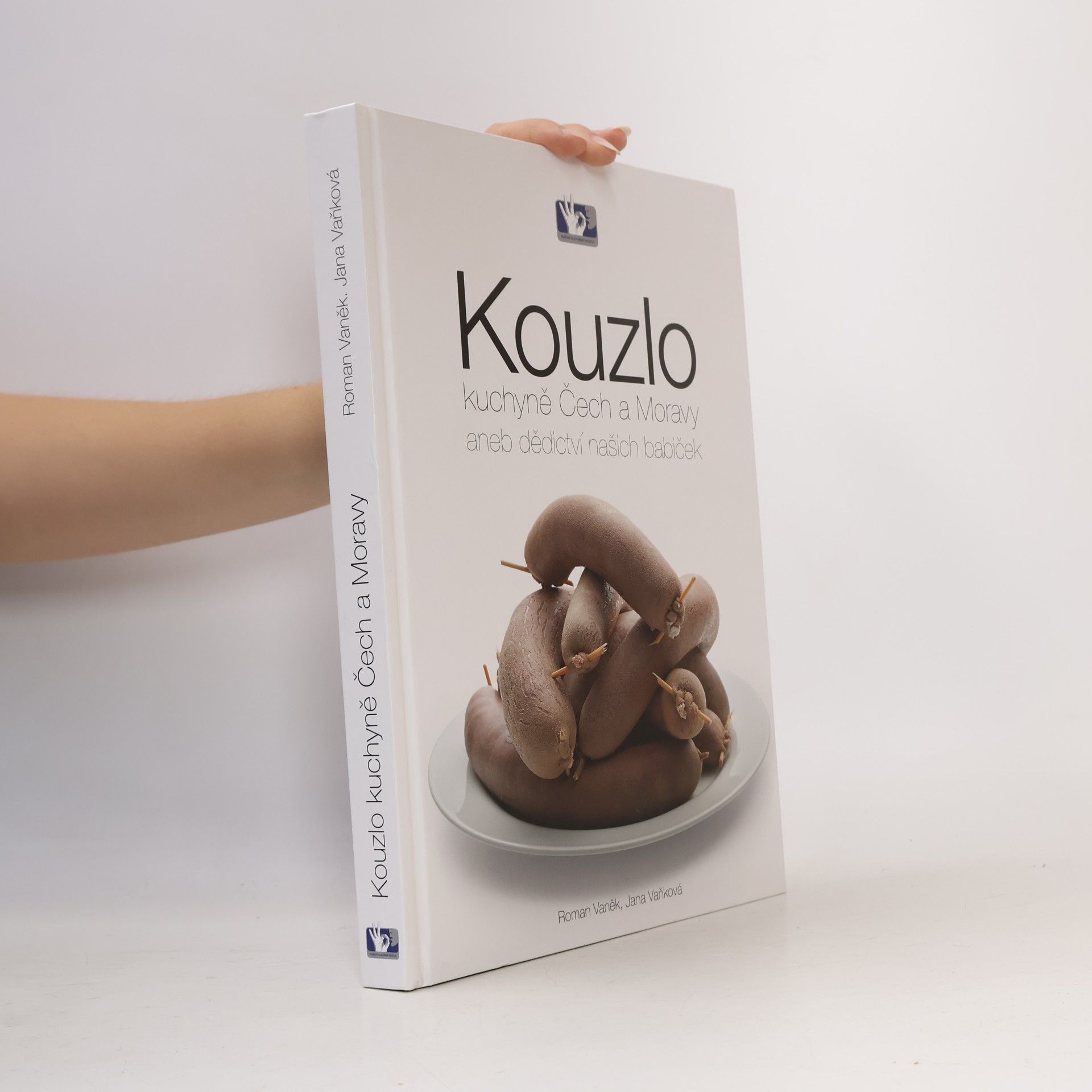 Jana Vaňková Kouzlo kuchyně Čech a Moravy, aneb, dědictví našich babiček
