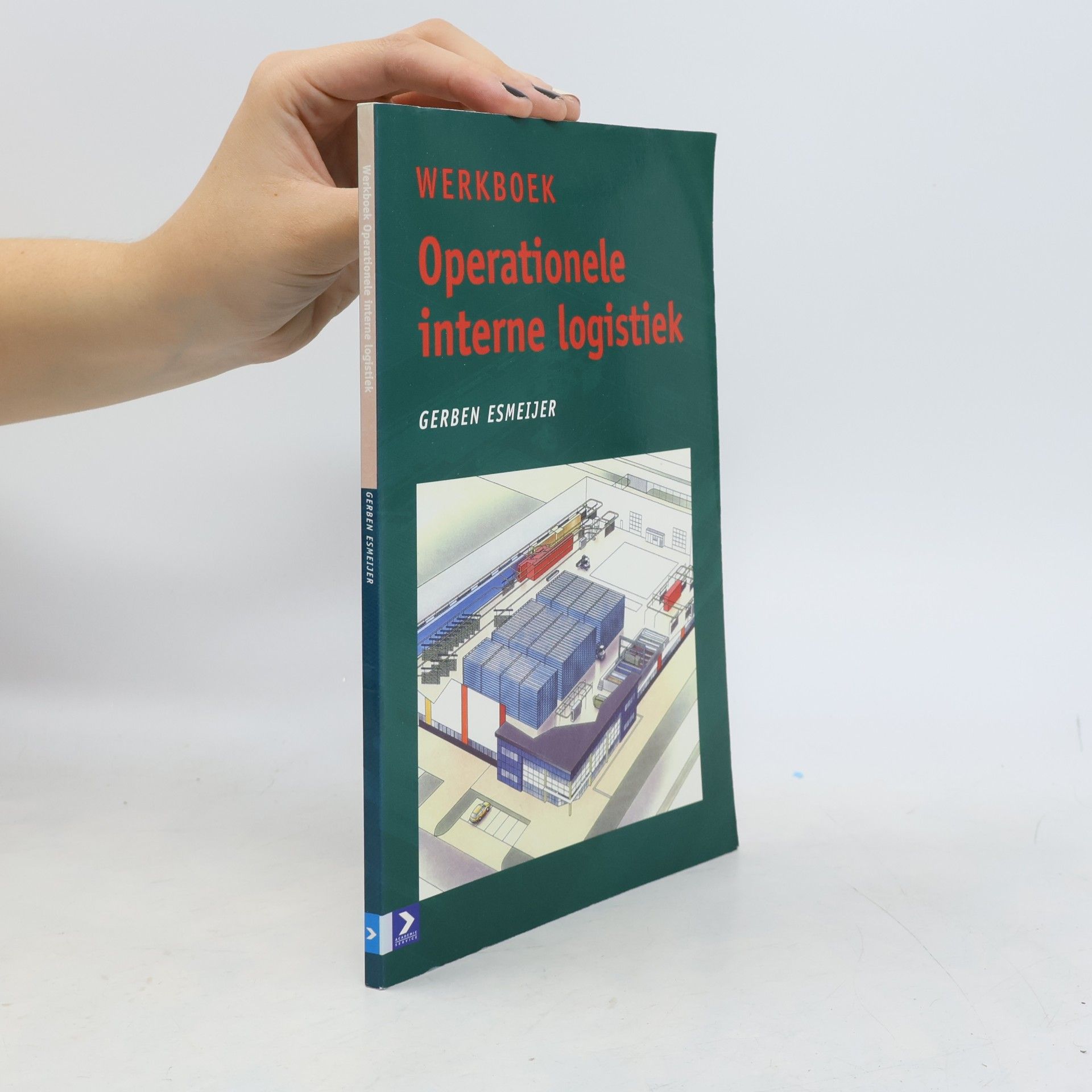Gerben Esmeijer Werkboek operationele interne logistiek