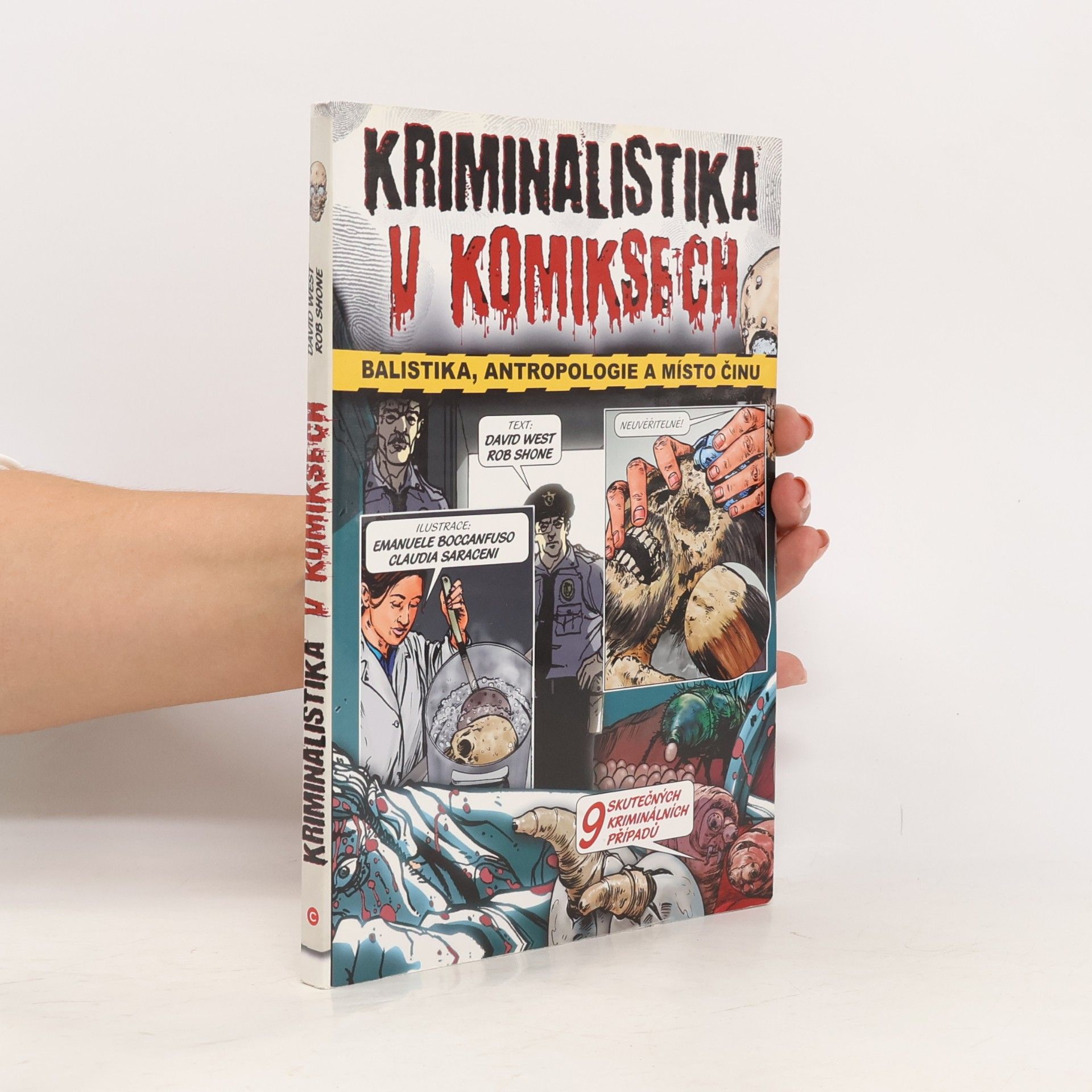 Kriminalistika v komiksech. Balistika, antropologie a místo činu.