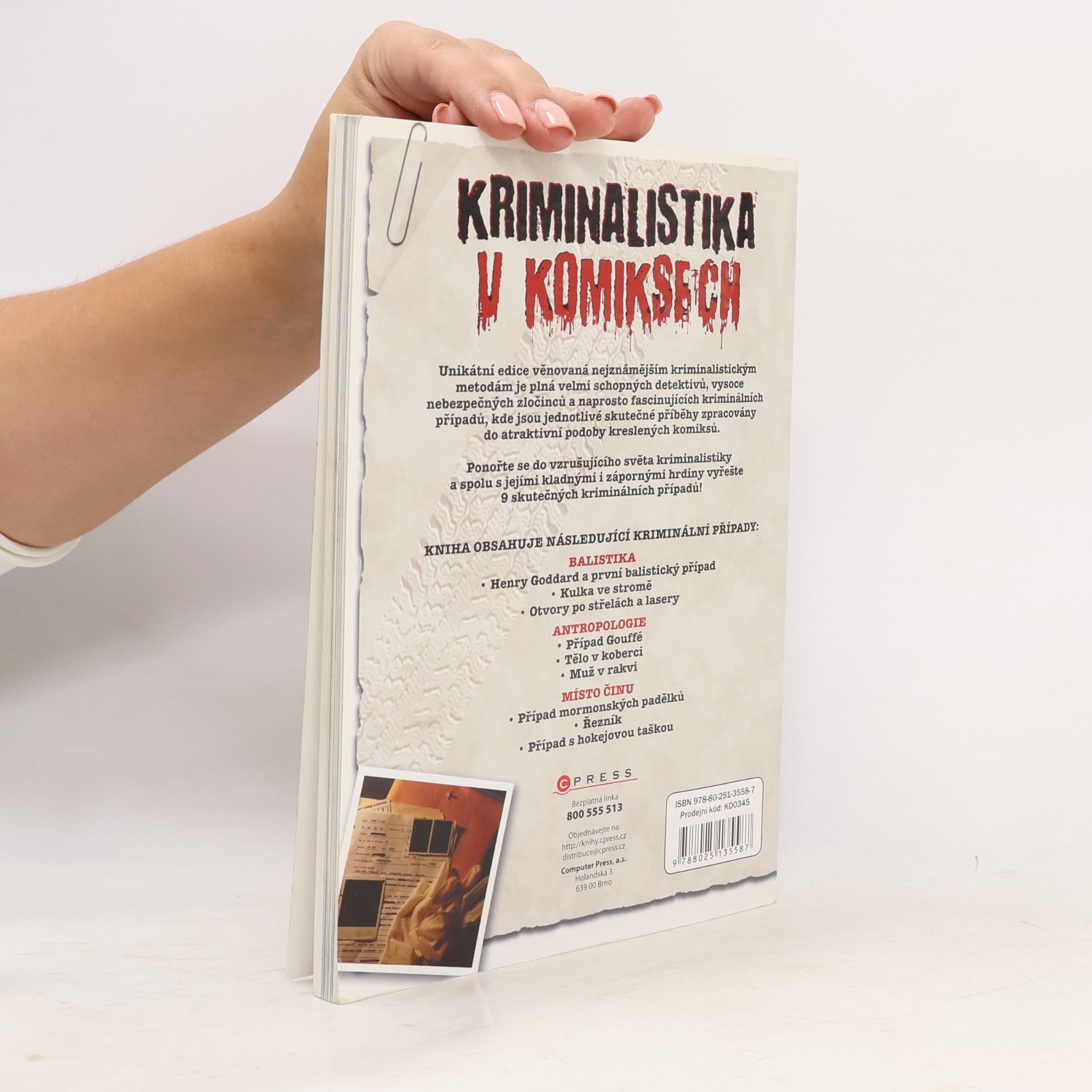 David West Kriminalistika v komiksech. Balistika, antropologie a místo činu.