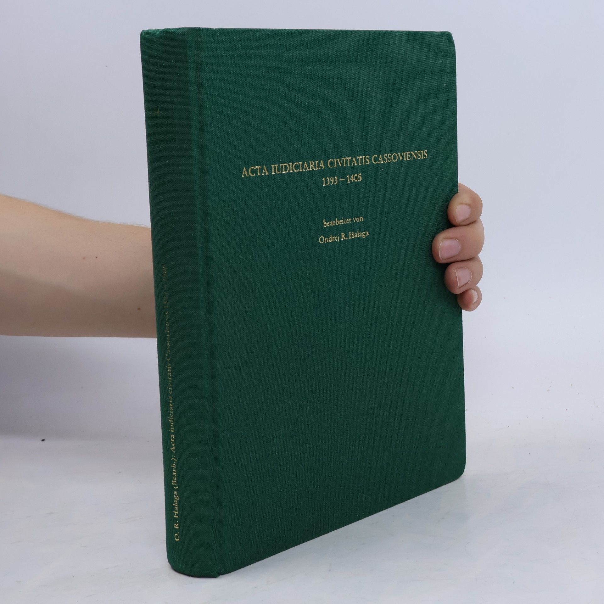 Acta iudiciaria civitatis Cassoviensis 1393 - 1405
