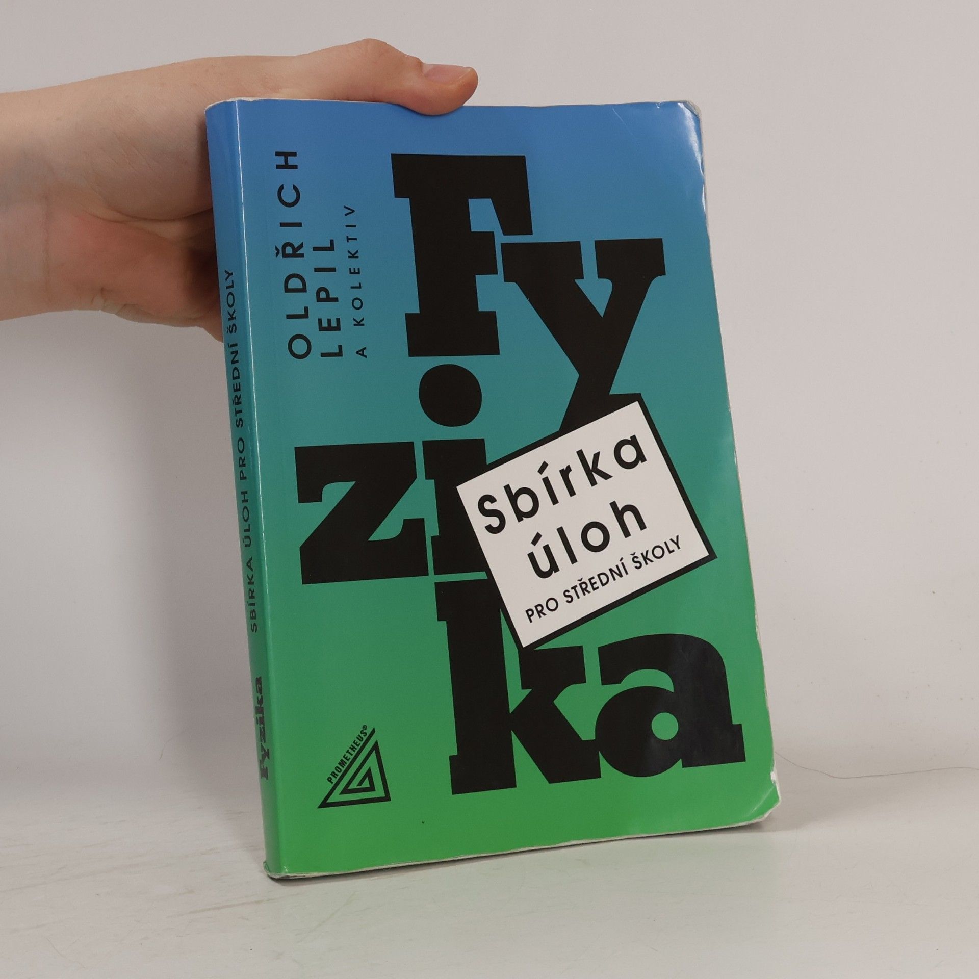 Oldřich Lepil Fyzika. Sbírka úloh pro střední školy