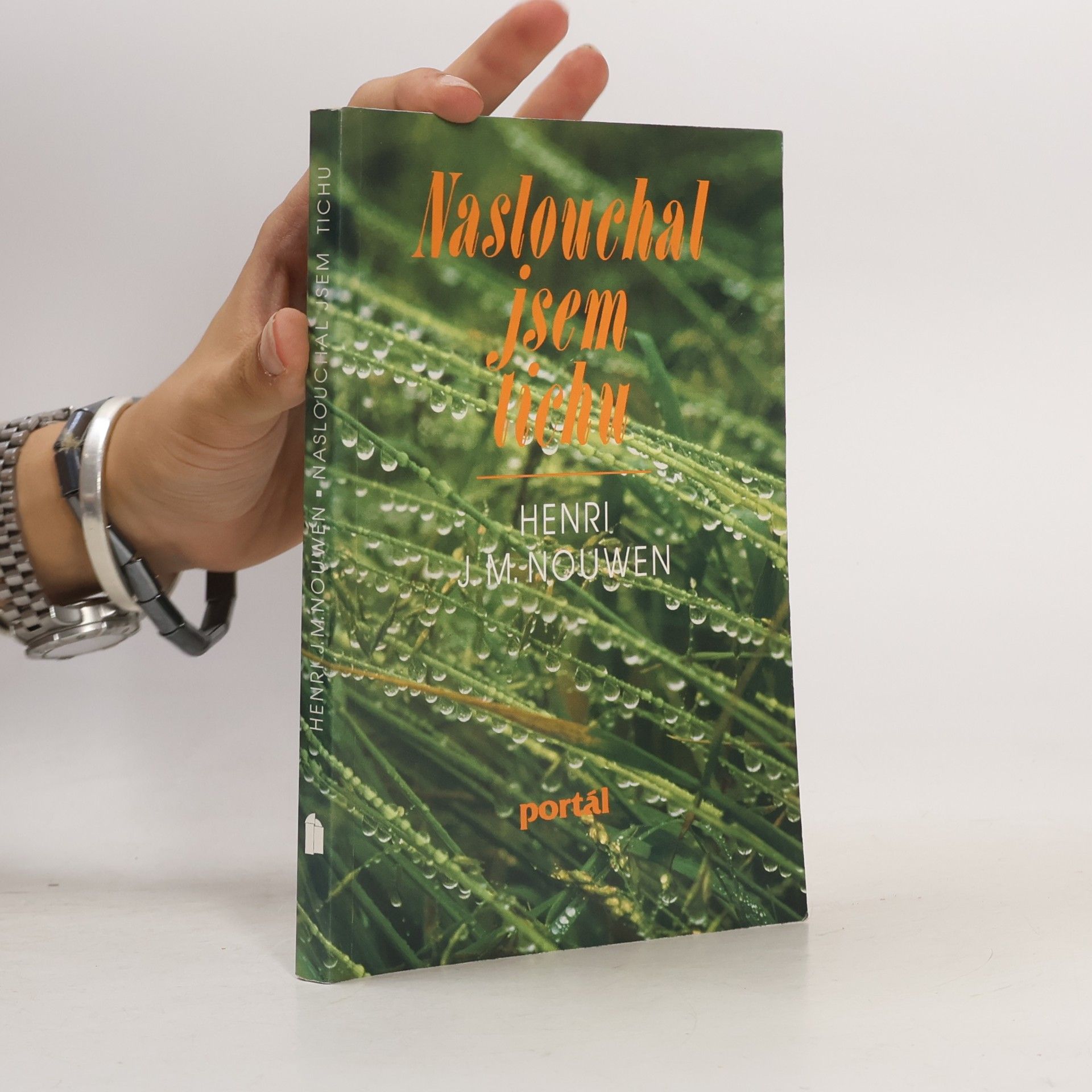 Henri Nouwen Naslouchal jsem tichu
