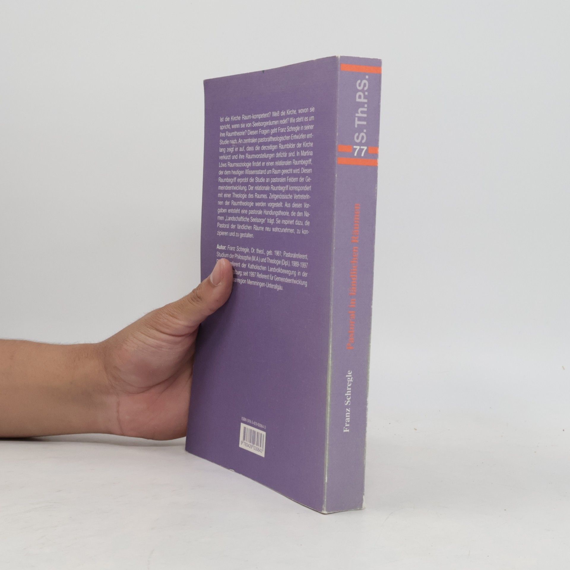 Franz Schregle Studien zur Theologie und Praxis der Seelsorge - 77: Pastoral in ländlichen Räumen