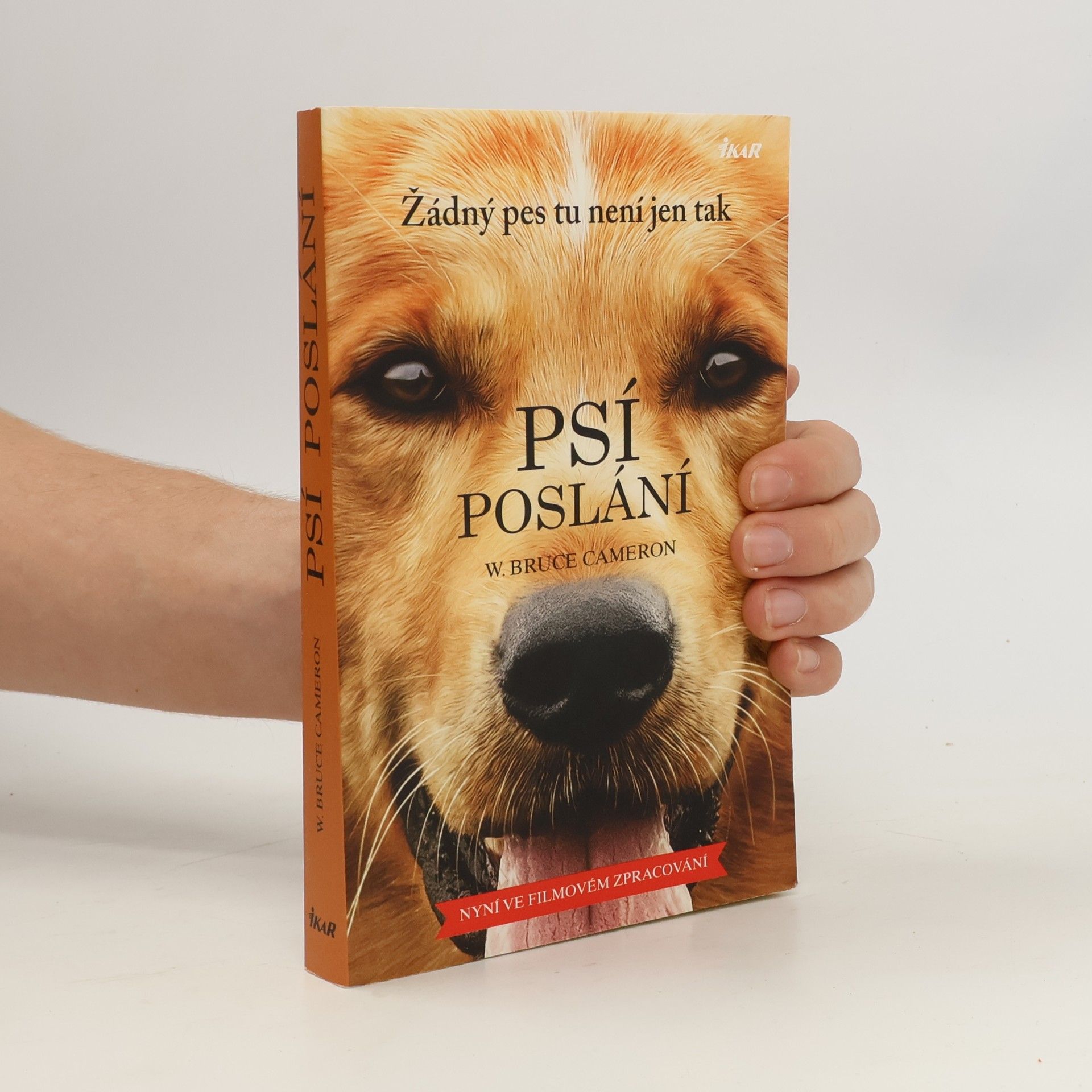 W. Bruce Cameron Psí poslání