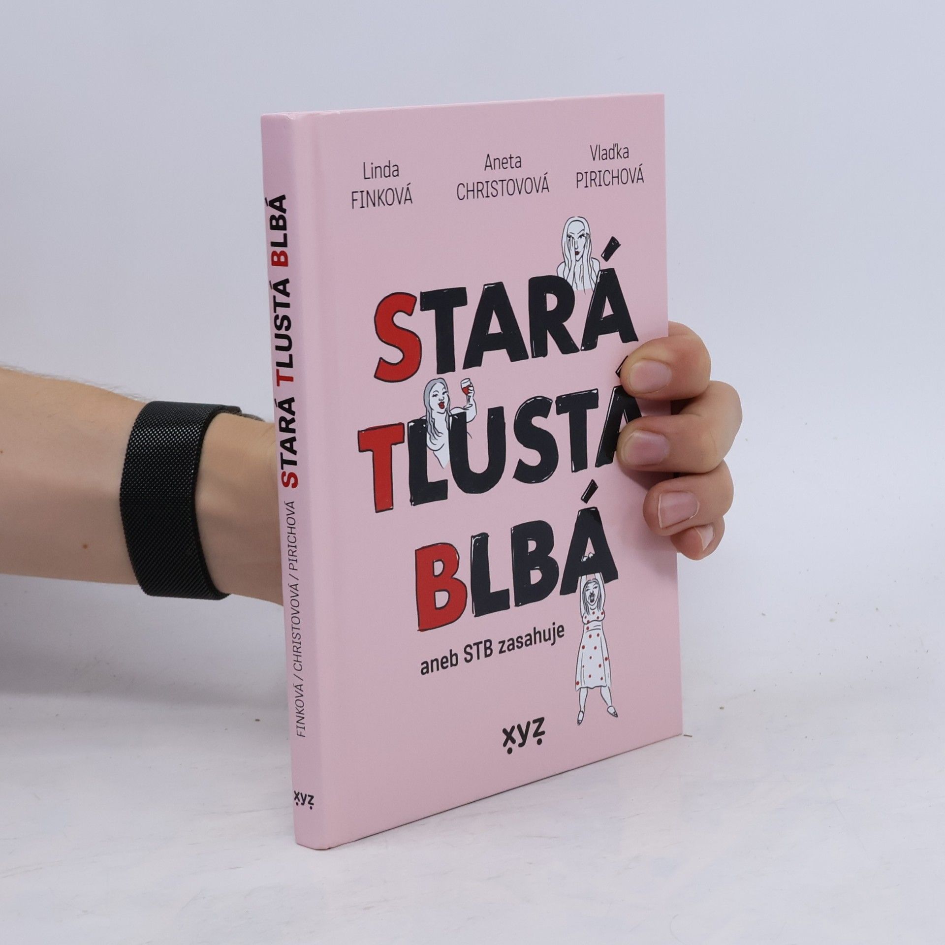 Aneta Christovová Stará tlustá blbá, aneb STB zasahuje