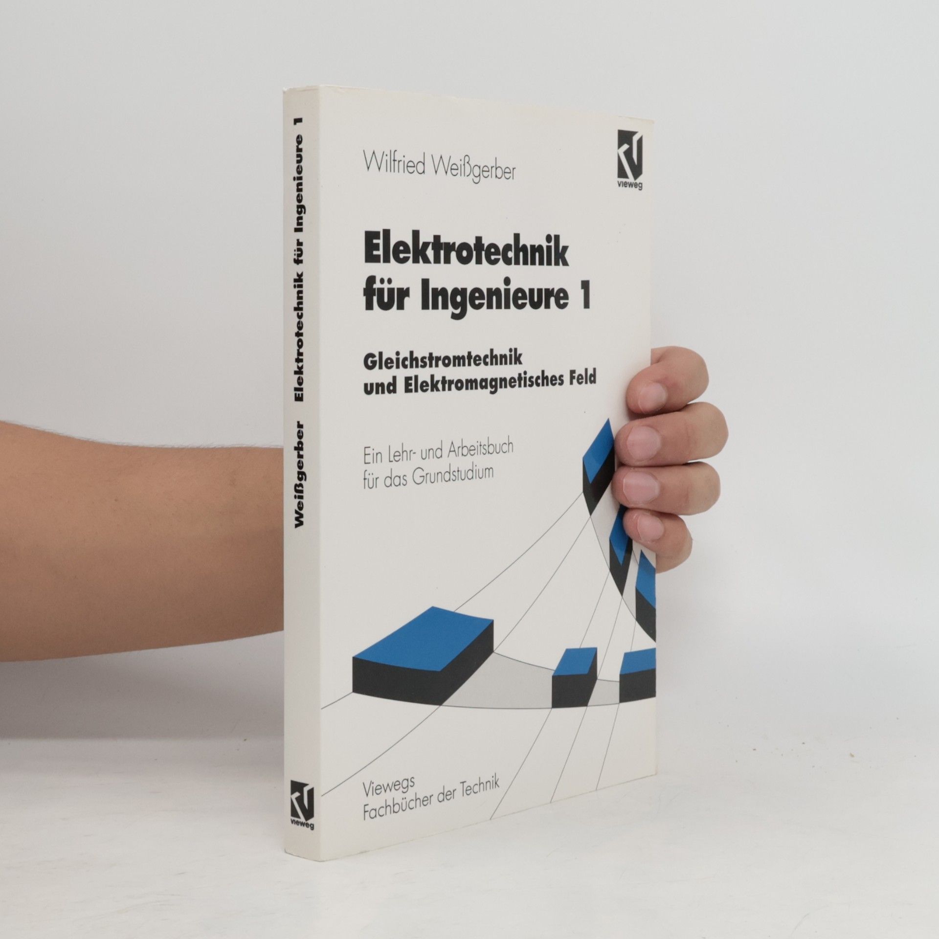 Wilfried Weißgerber Elektrotechnik für Ingenieure 1