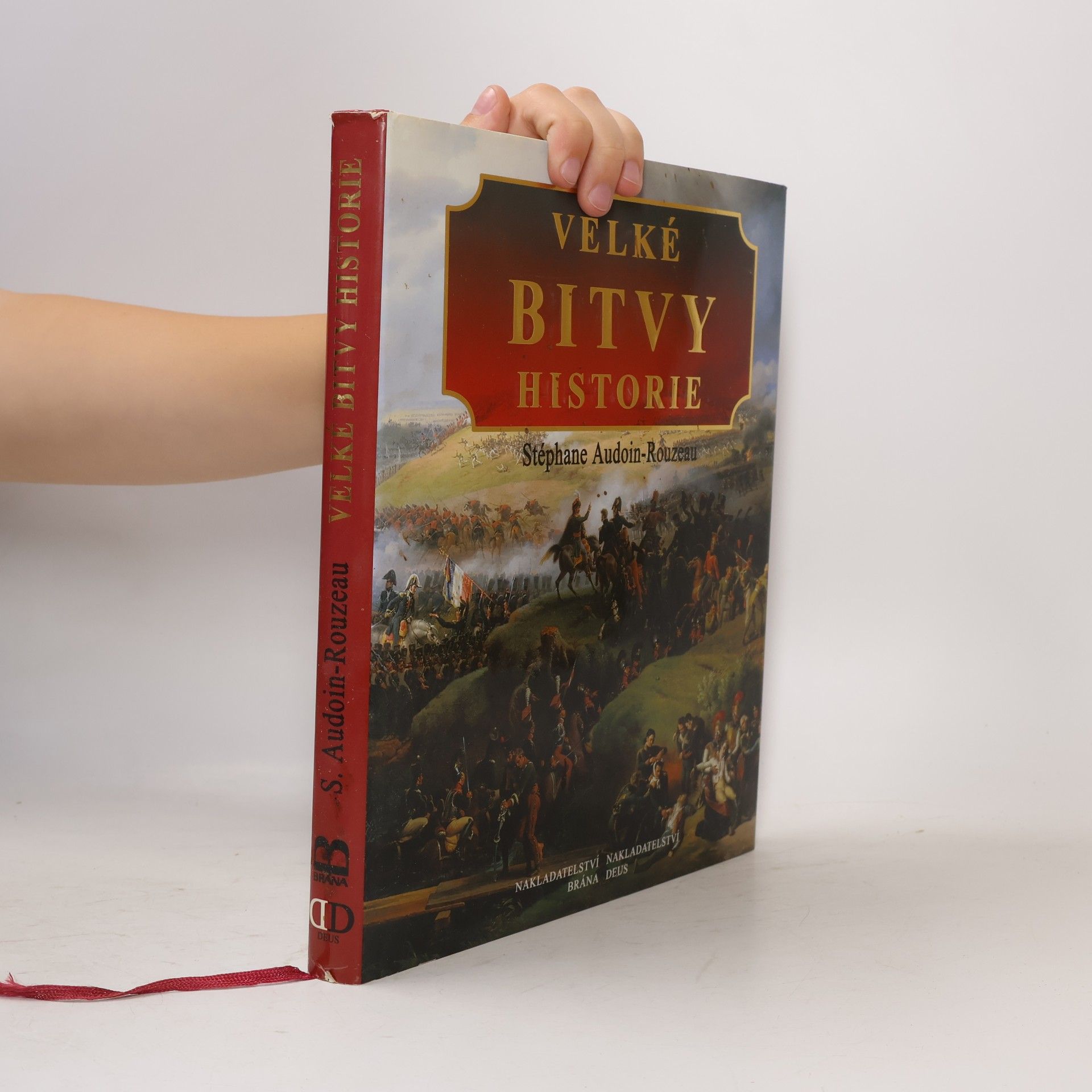 Stéphane Audoin-Rouzeau Velké bitvy historie