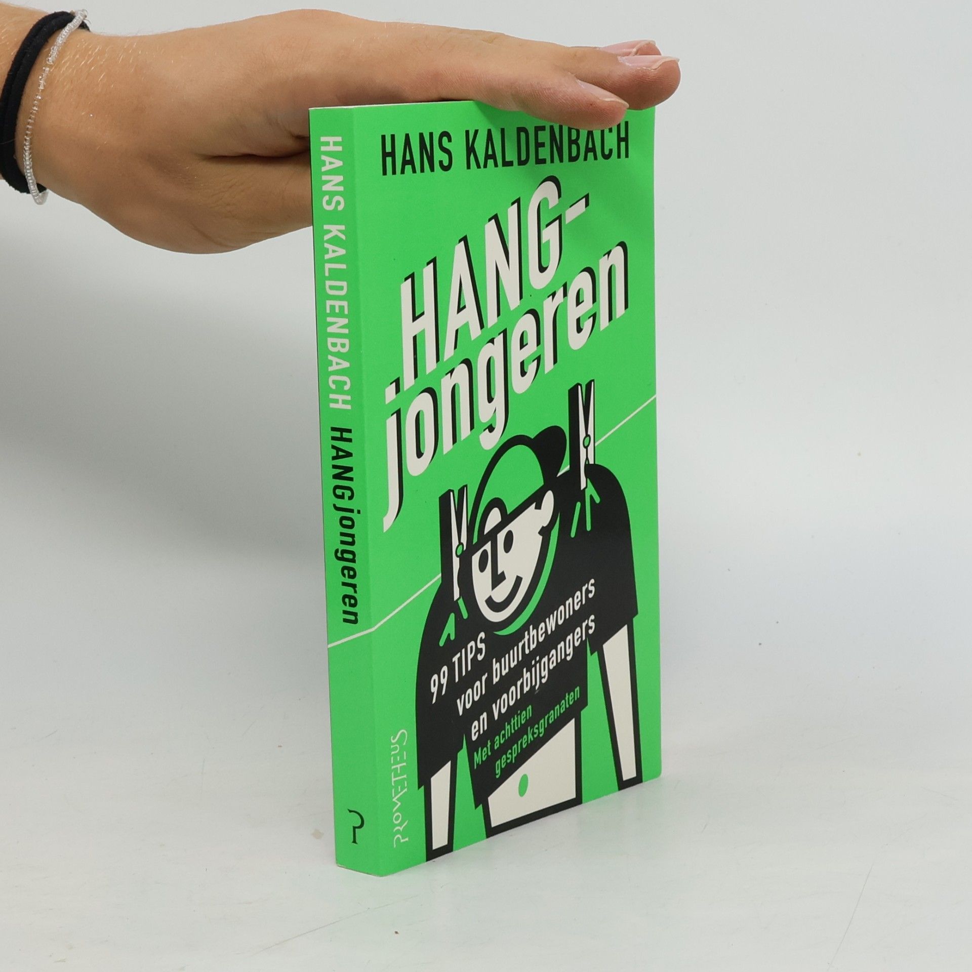 Hans Kaldenbach Hangjongeren - 99 tips voor buurtbewoners en voorbijgangers