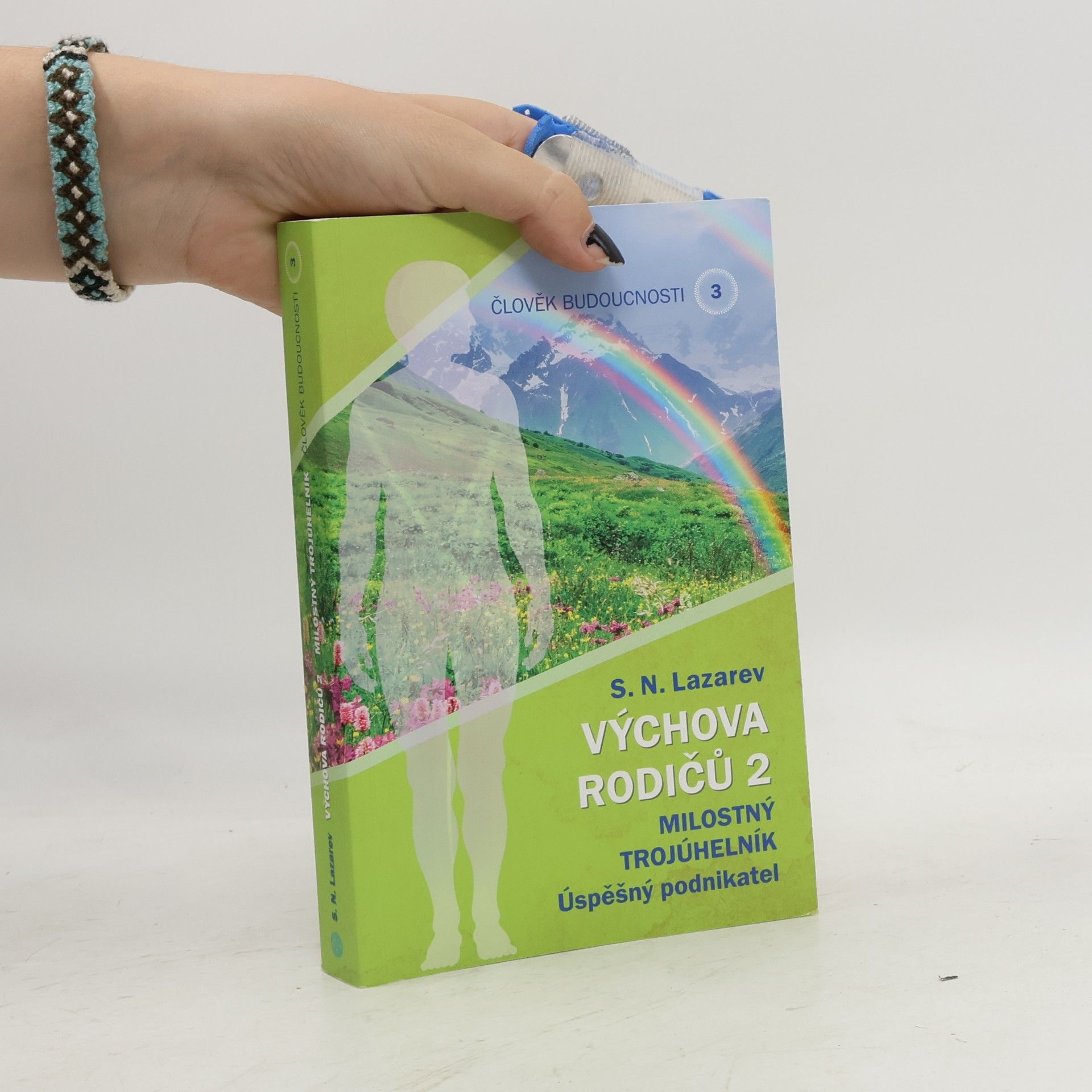 Jana Hrčková Výchova rodičů. Milostný trojúhelník : úspěšný podnikatel. Člověk budoucnosti. Díl 3.