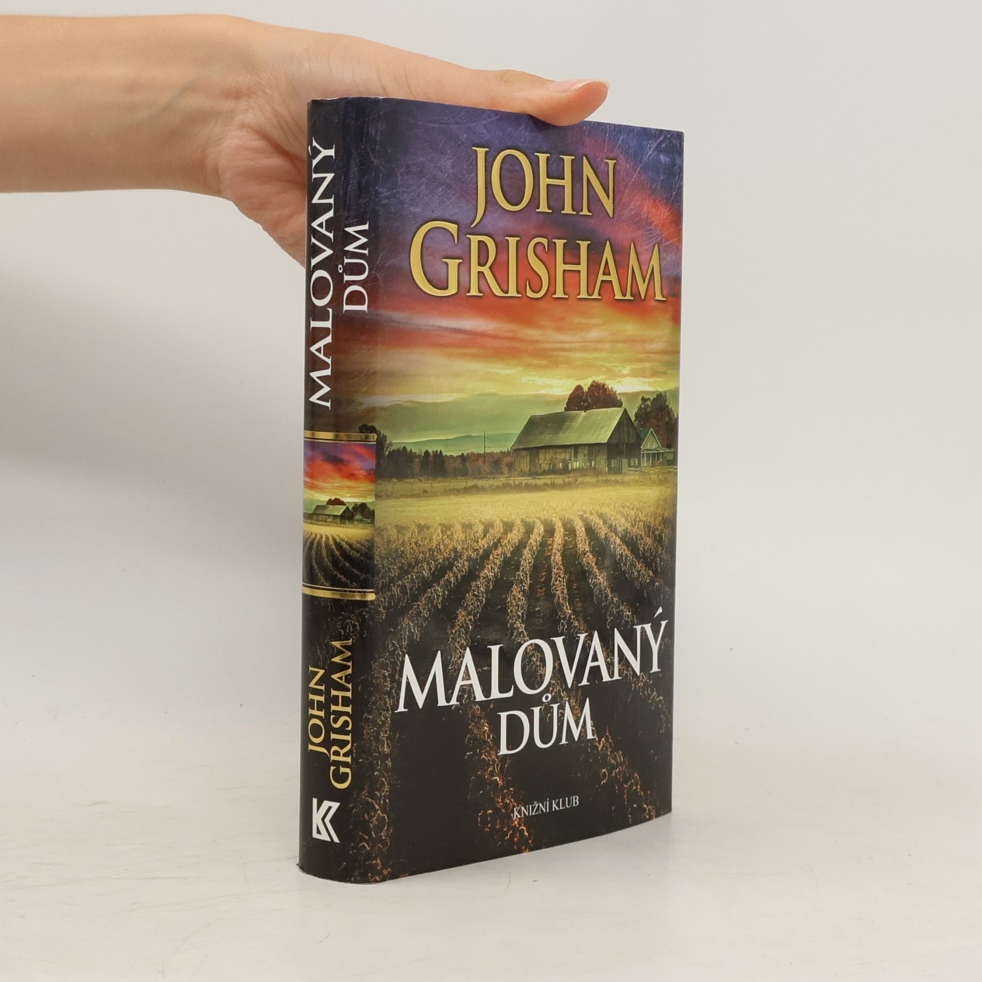 John Grisham Malovaný dům