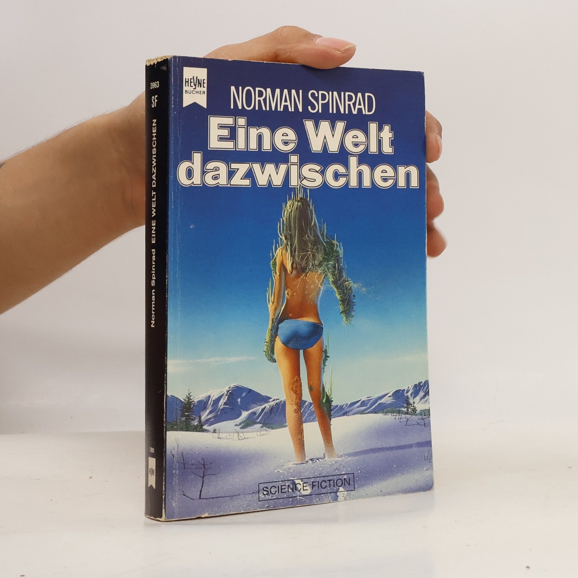 Norman Spinrad Eine Welt dazwischen.