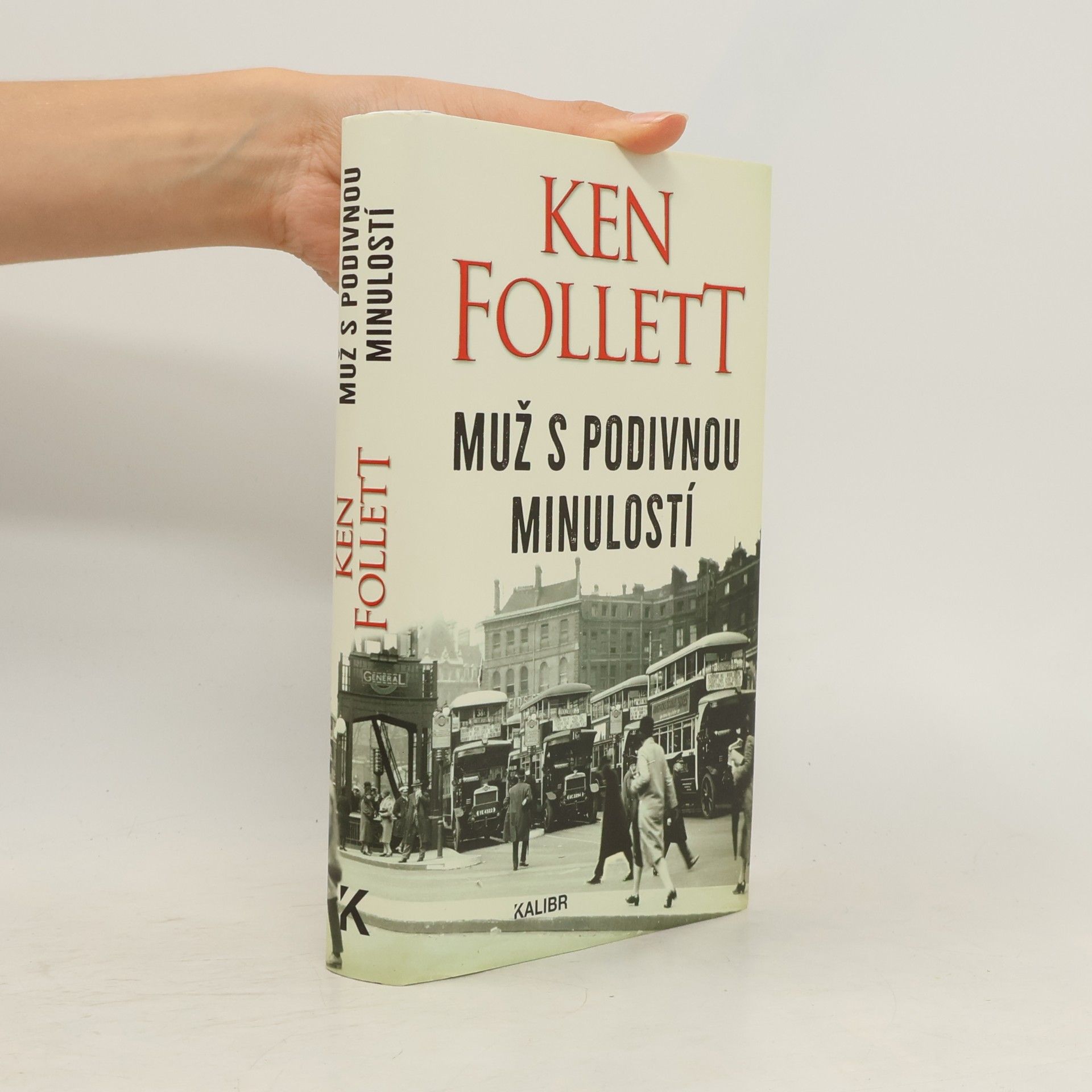 Ken Follett Muž s podivnou minulostí