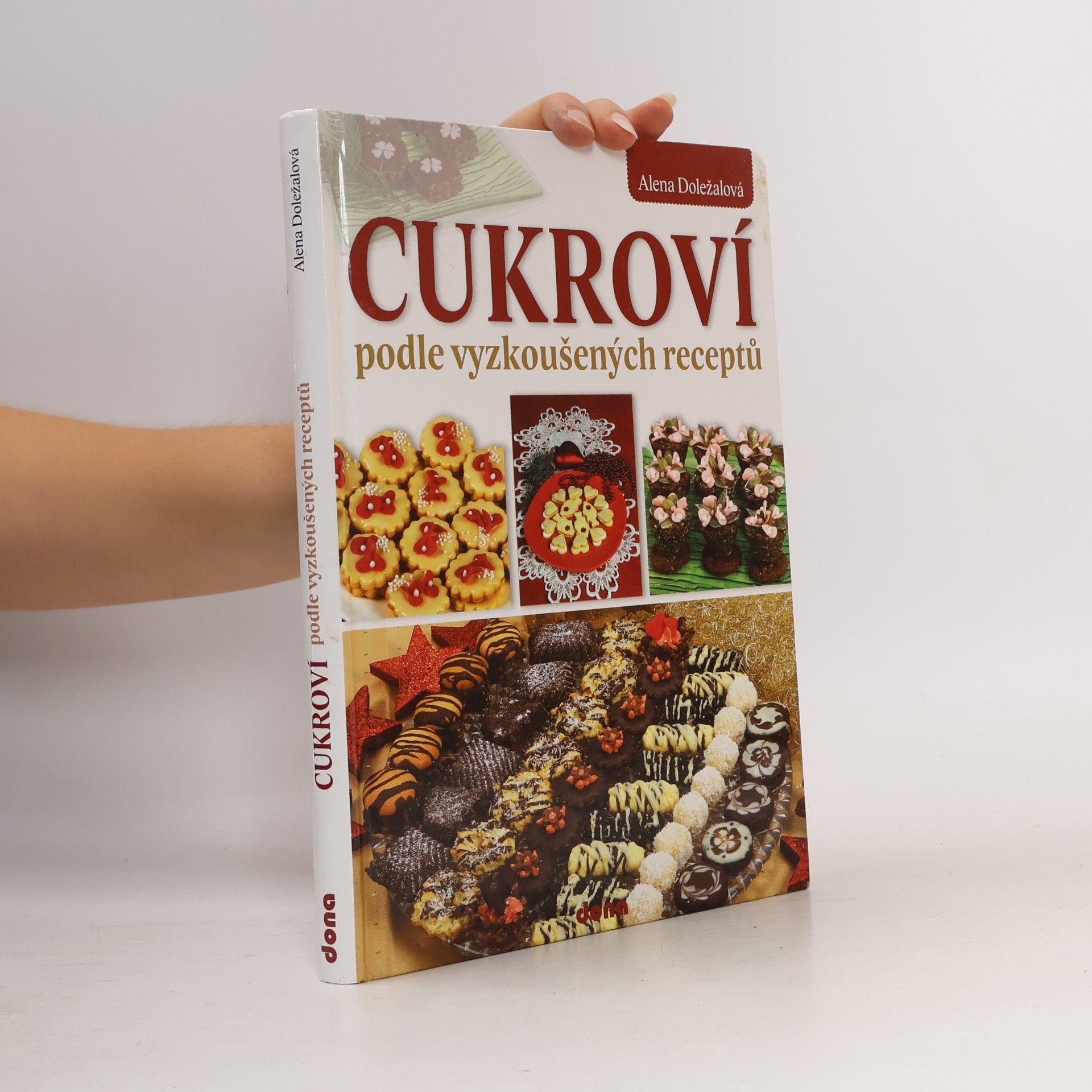 Alena Doležalová Cukroví : podle vyzkoušených receptů