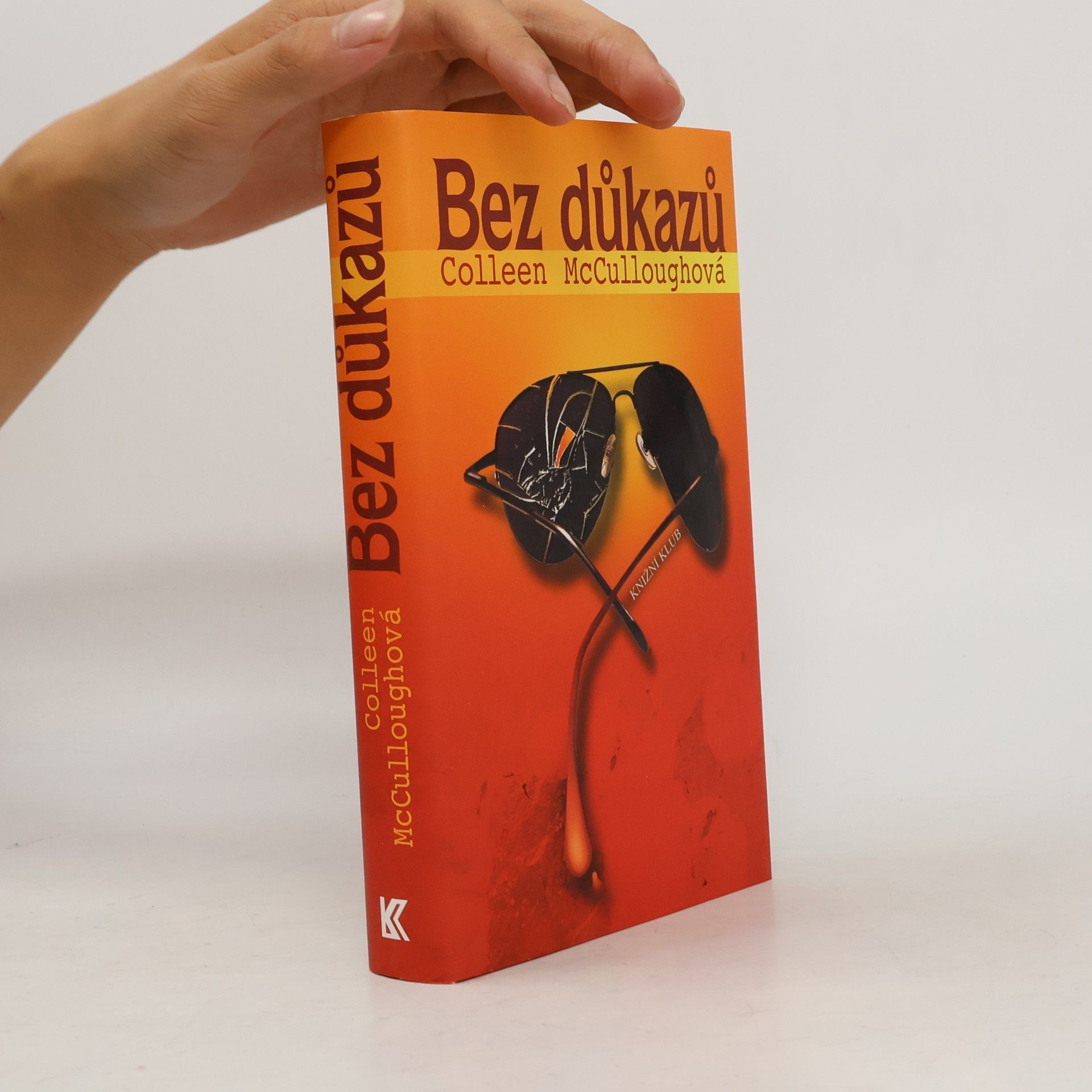 Colleen McCulloughová Bez důkazů