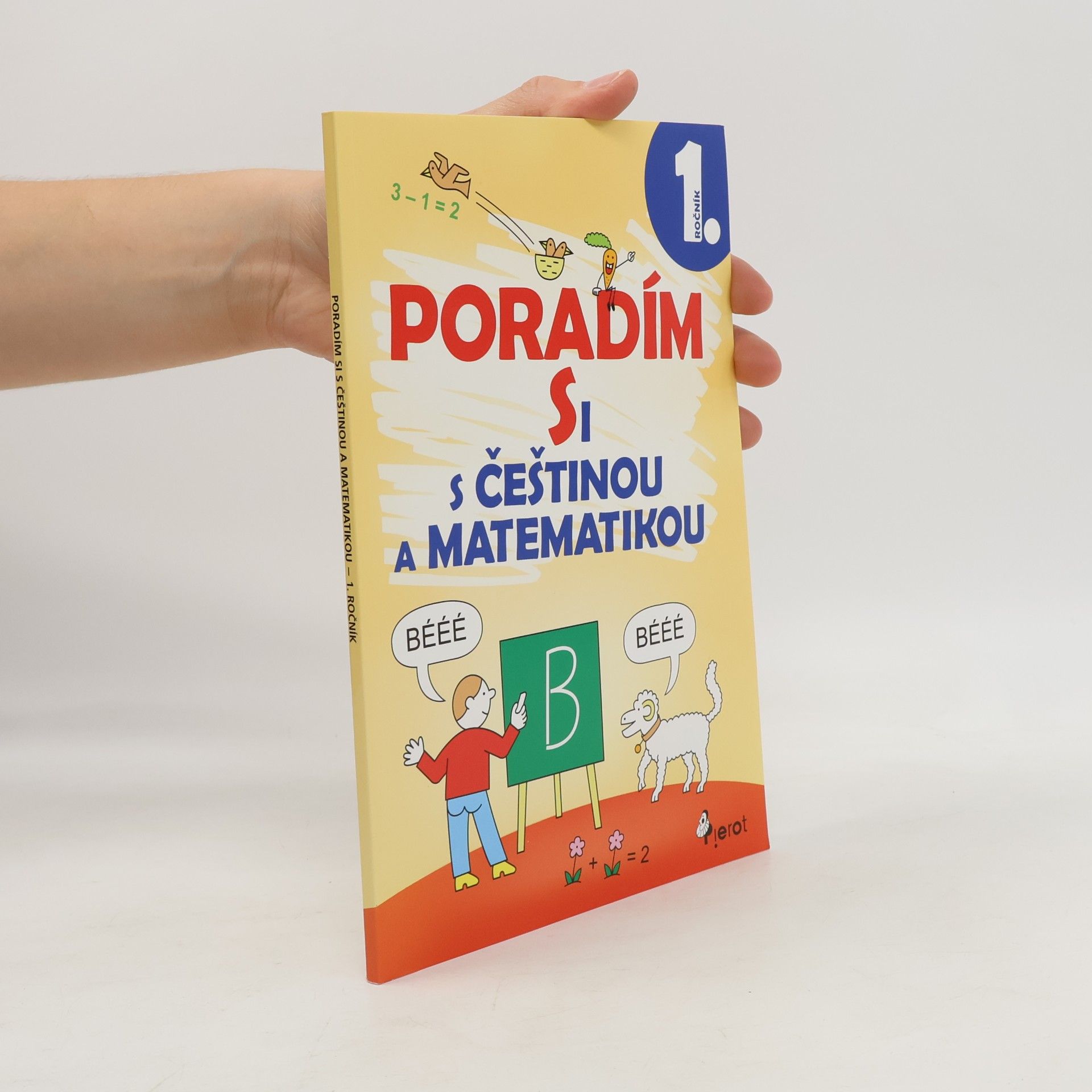 Iva Nováková Poradím si s češtinou a matematikou 1. ročníku ZŠ