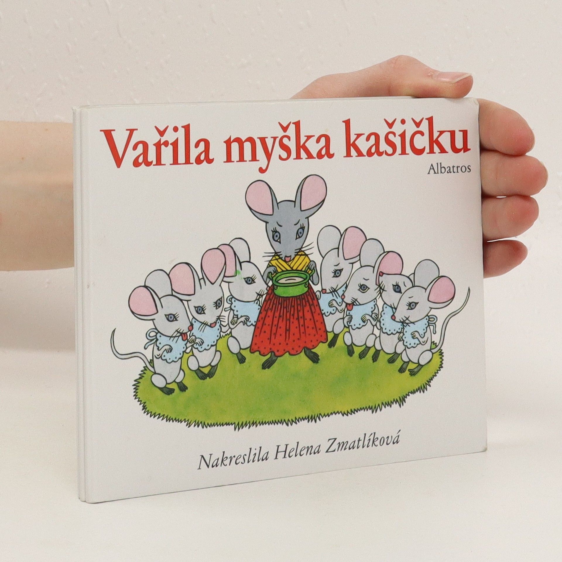 Olga Štruncová Vařila myška kašičku
