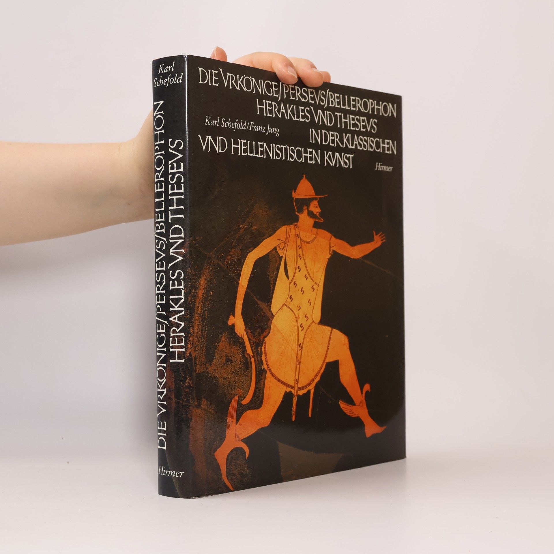 Die Urkönige, Perseus, Bellerophon, Herakles und Theseus in der klassischen und hellenistischen Kunst
