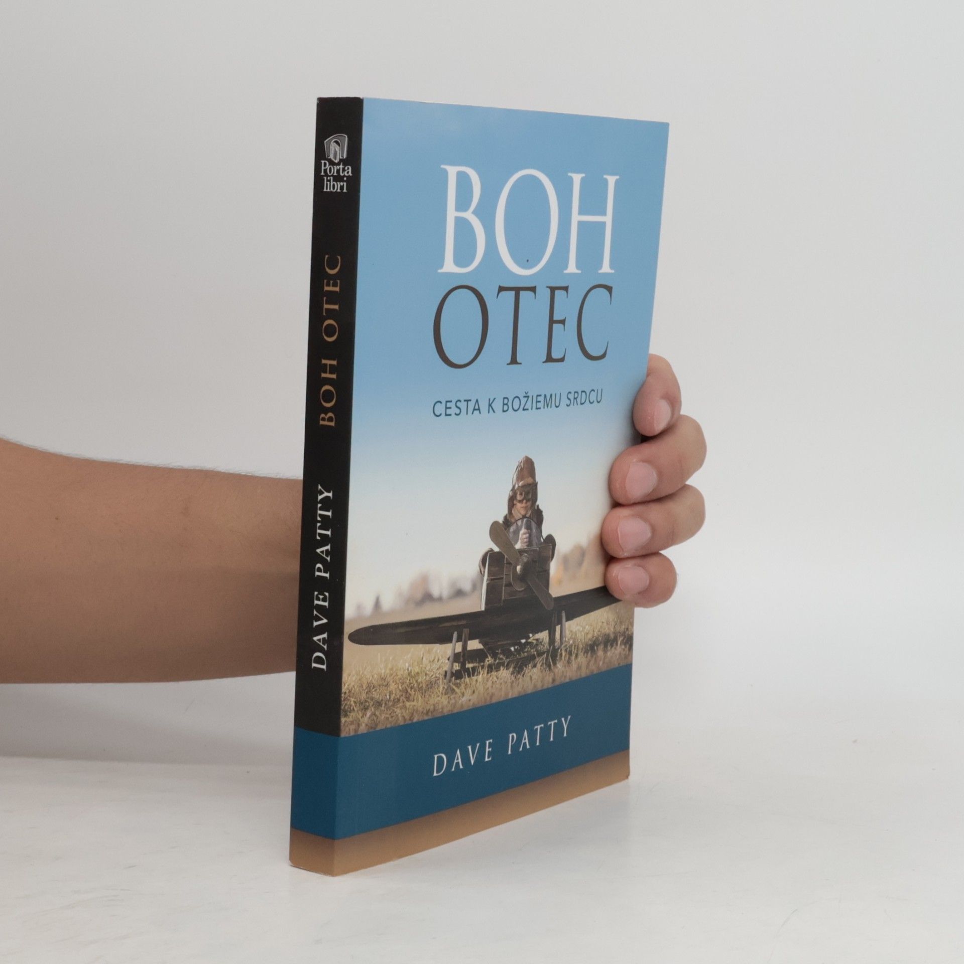 Dave Patty Boh Otec - Cesta k Božiemu srdcu