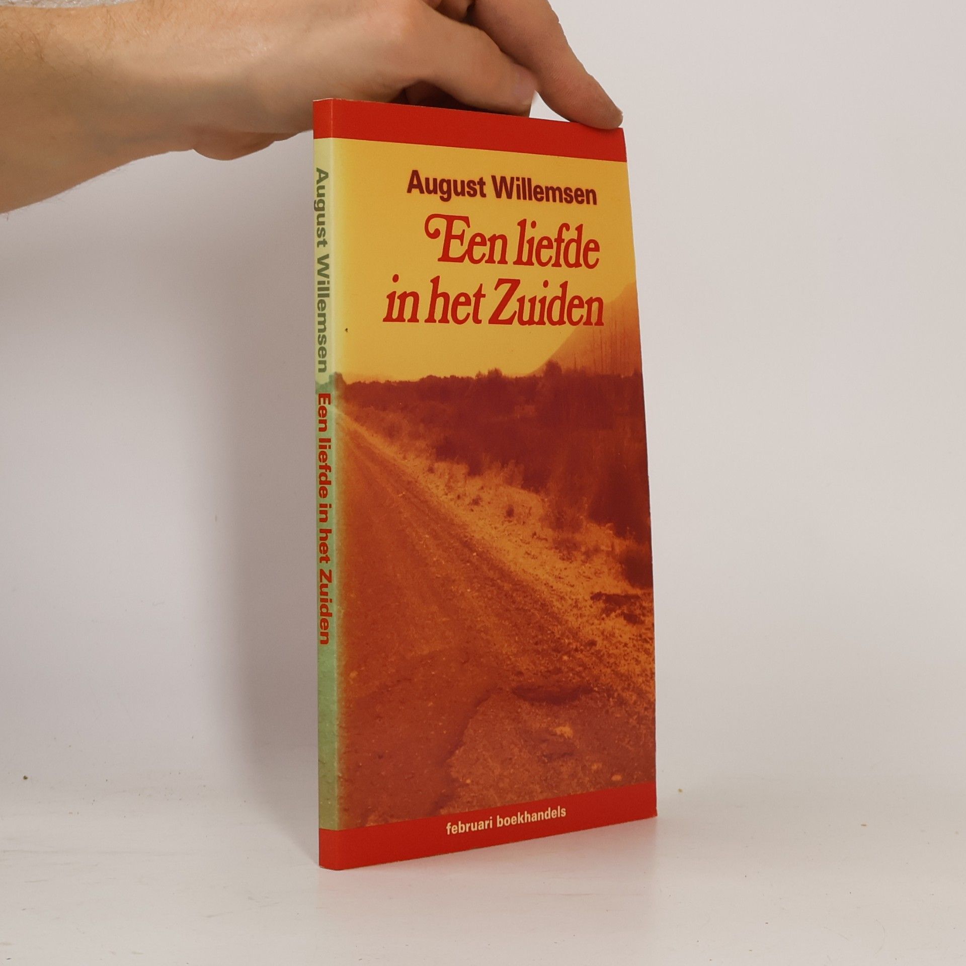 August Willemsen Een liefde in het Zuiden, en De dood in Zuid