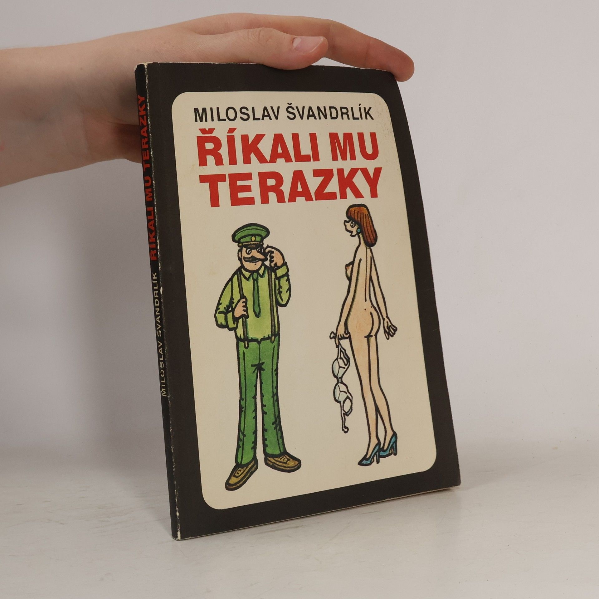 Miloslav Švandrlík Říkali mu Terazky
