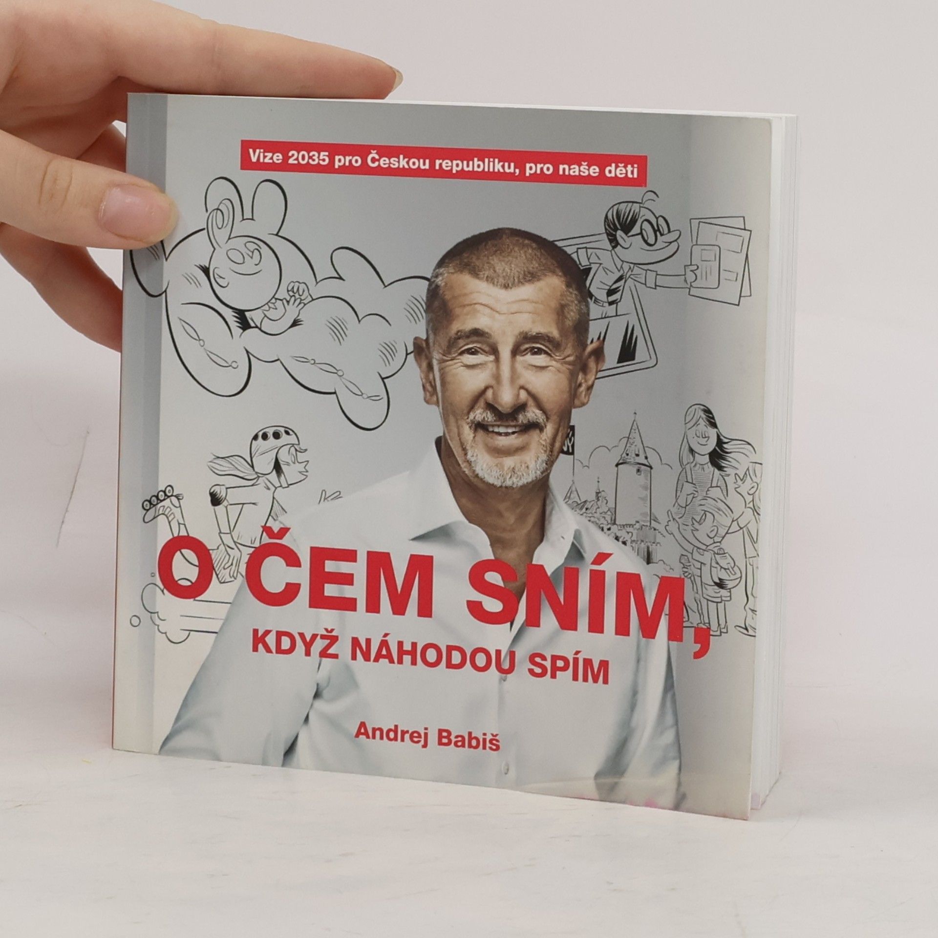 Andrej Babiš O čem sním, když náhodou spím