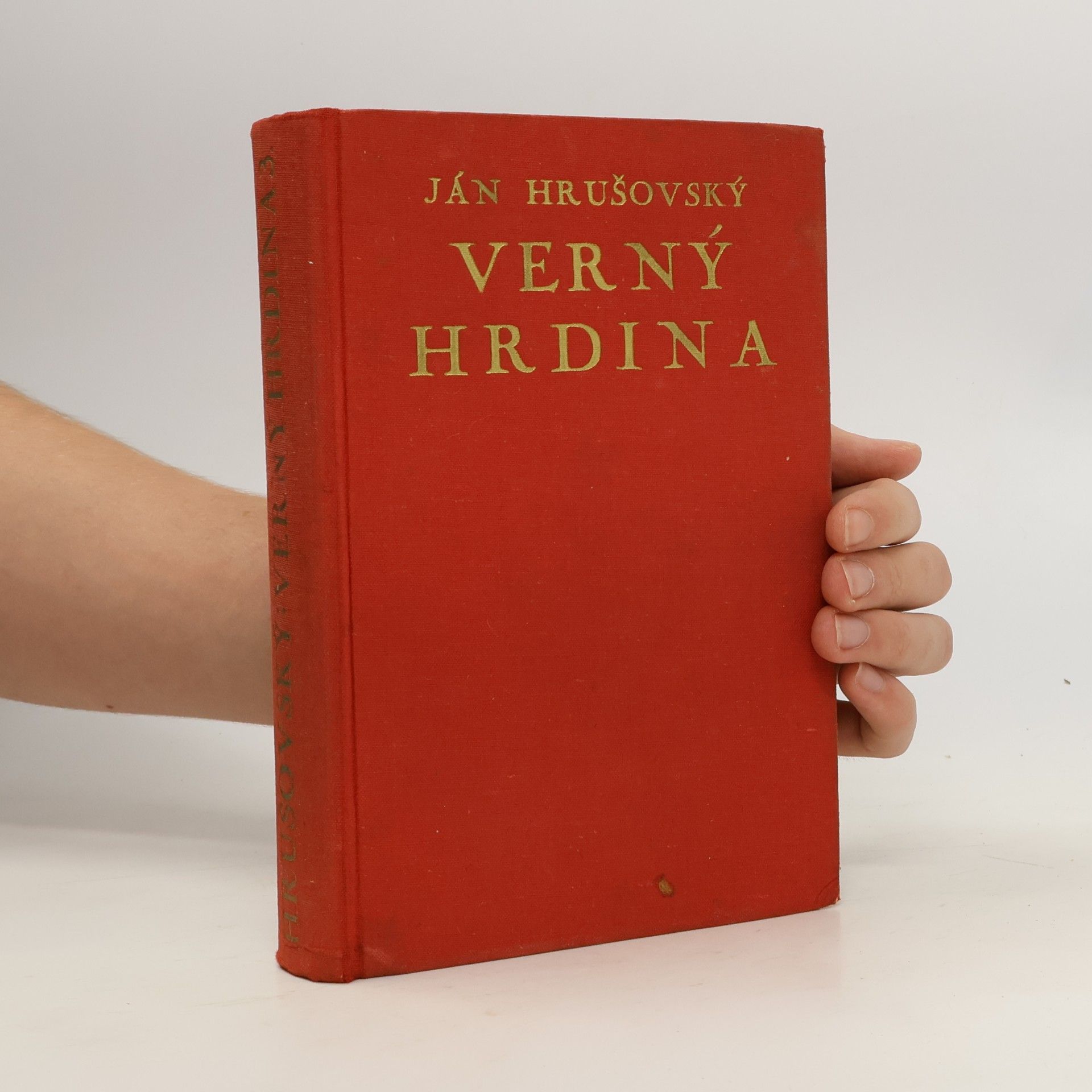 Ján Hrušovský Verný hrdina III.